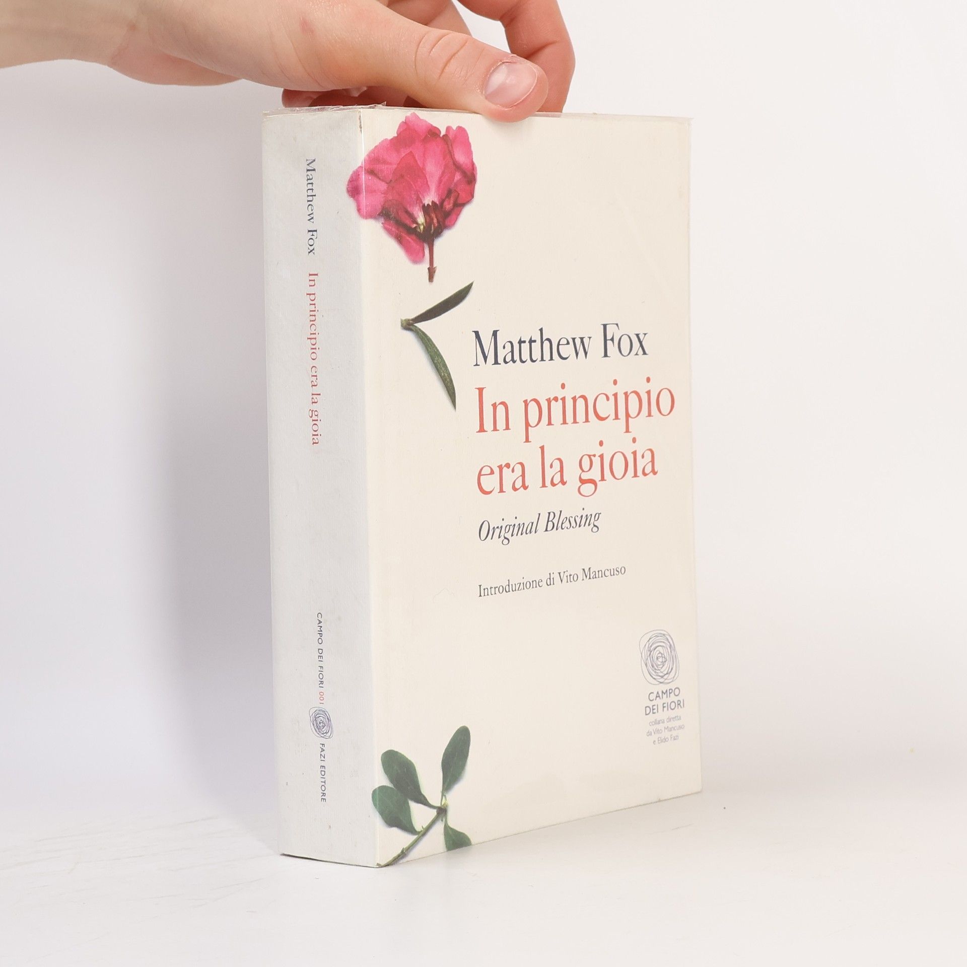 Matthew Fox In principio era la gioia. Original Blessing - Quarta edizione