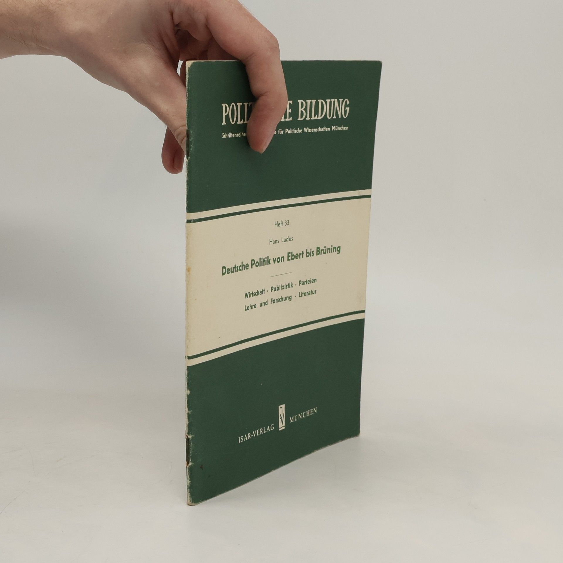 Hans Lades Deutsche Politik von Ebert bis Brüning