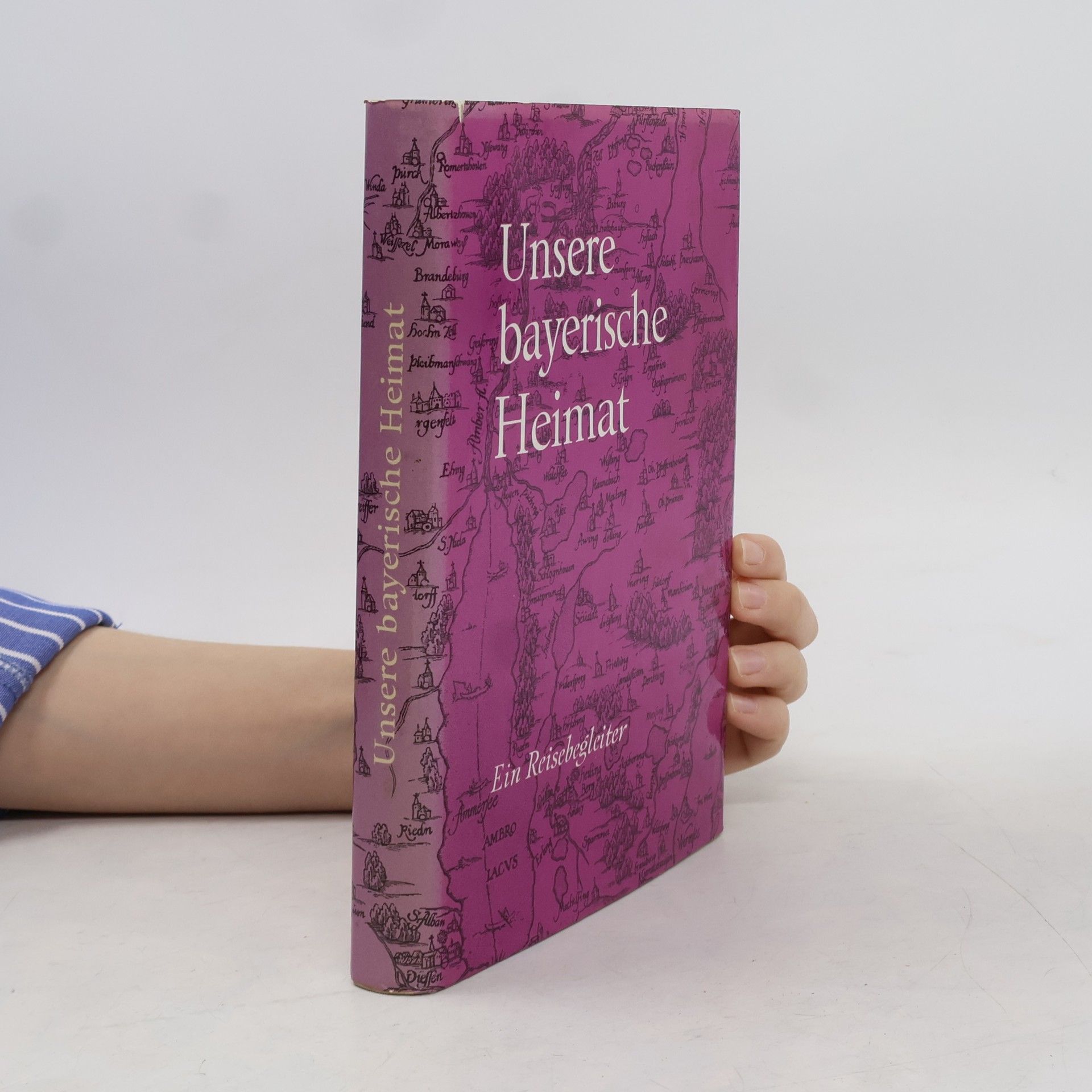 Siegmar Gerndt Unsere bayerische Heimat