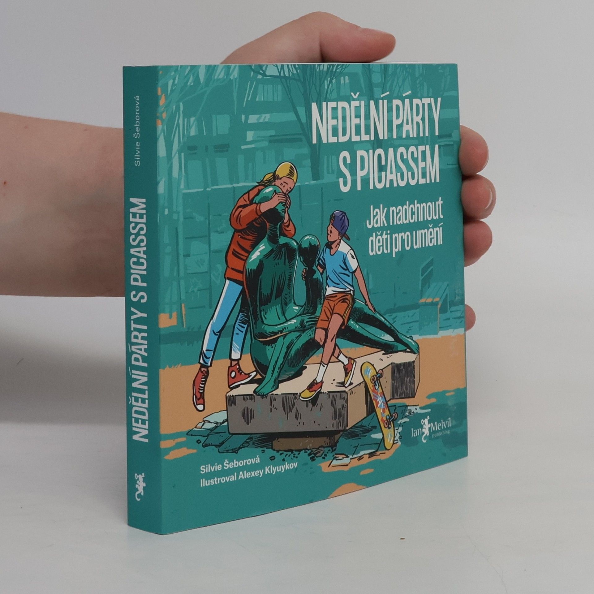 Silvie Šeborová Nedělní párty s Picassem : jak nadchnout děti pro umění