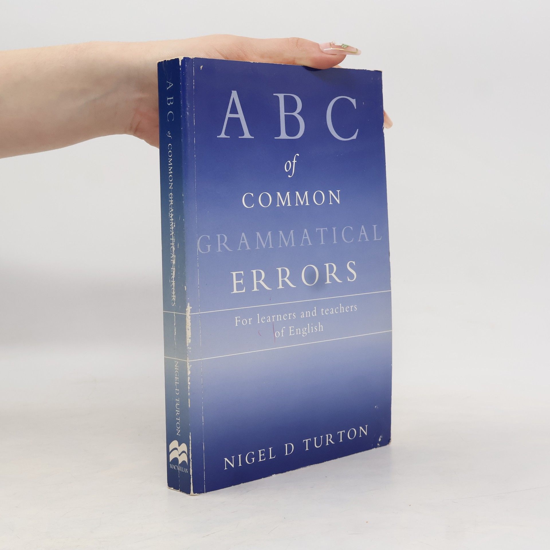 N. D. Nigel D. Turton ABC of Common Grammatical Errors for Learners and Teachers of English