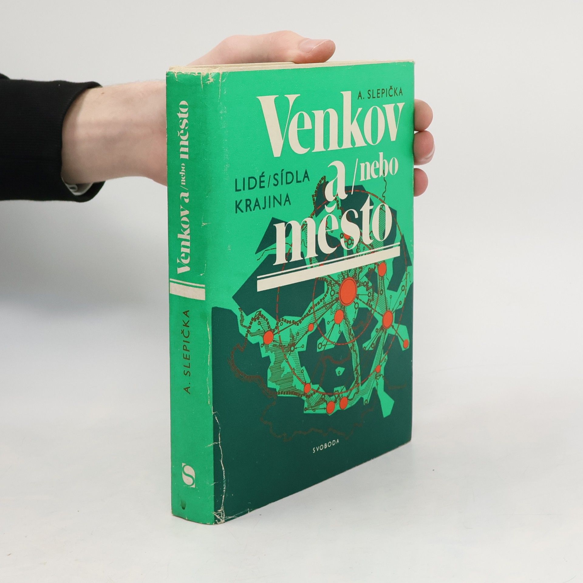 Alois Slepička Venkov a/nebo město