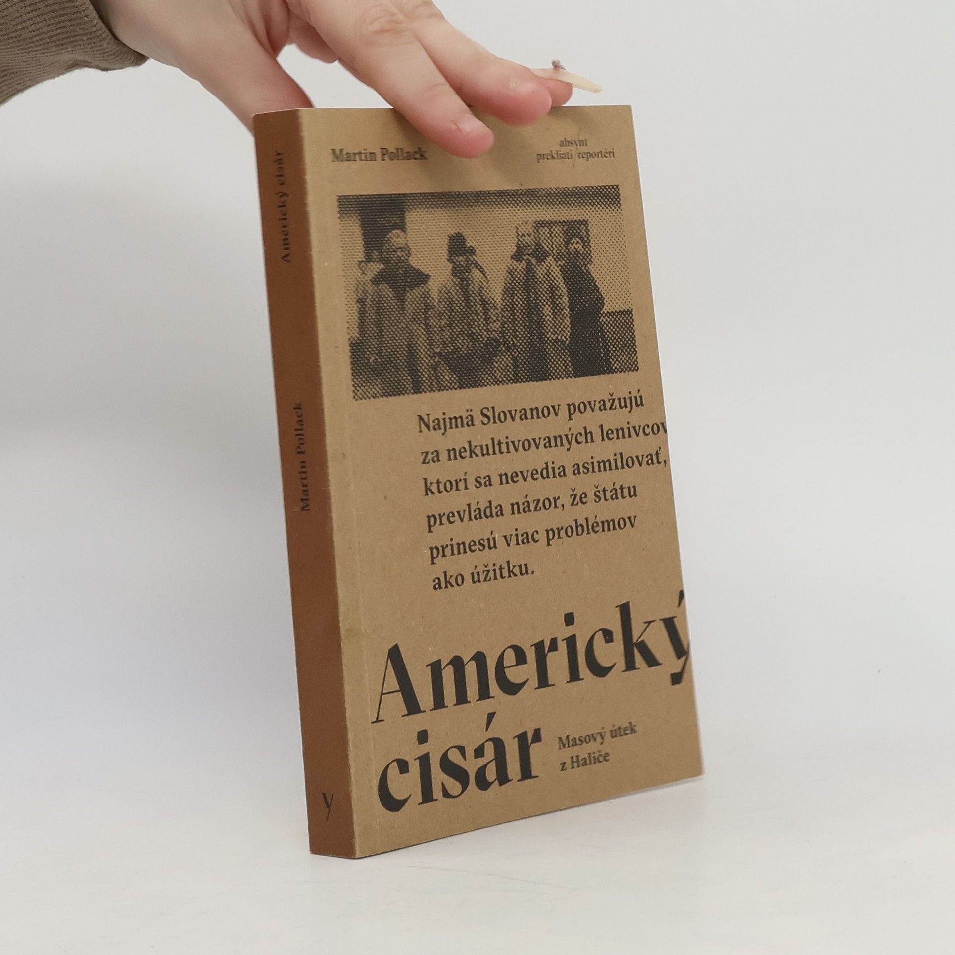 Martin Pollack Americký cisár. Masový útek z Haliče