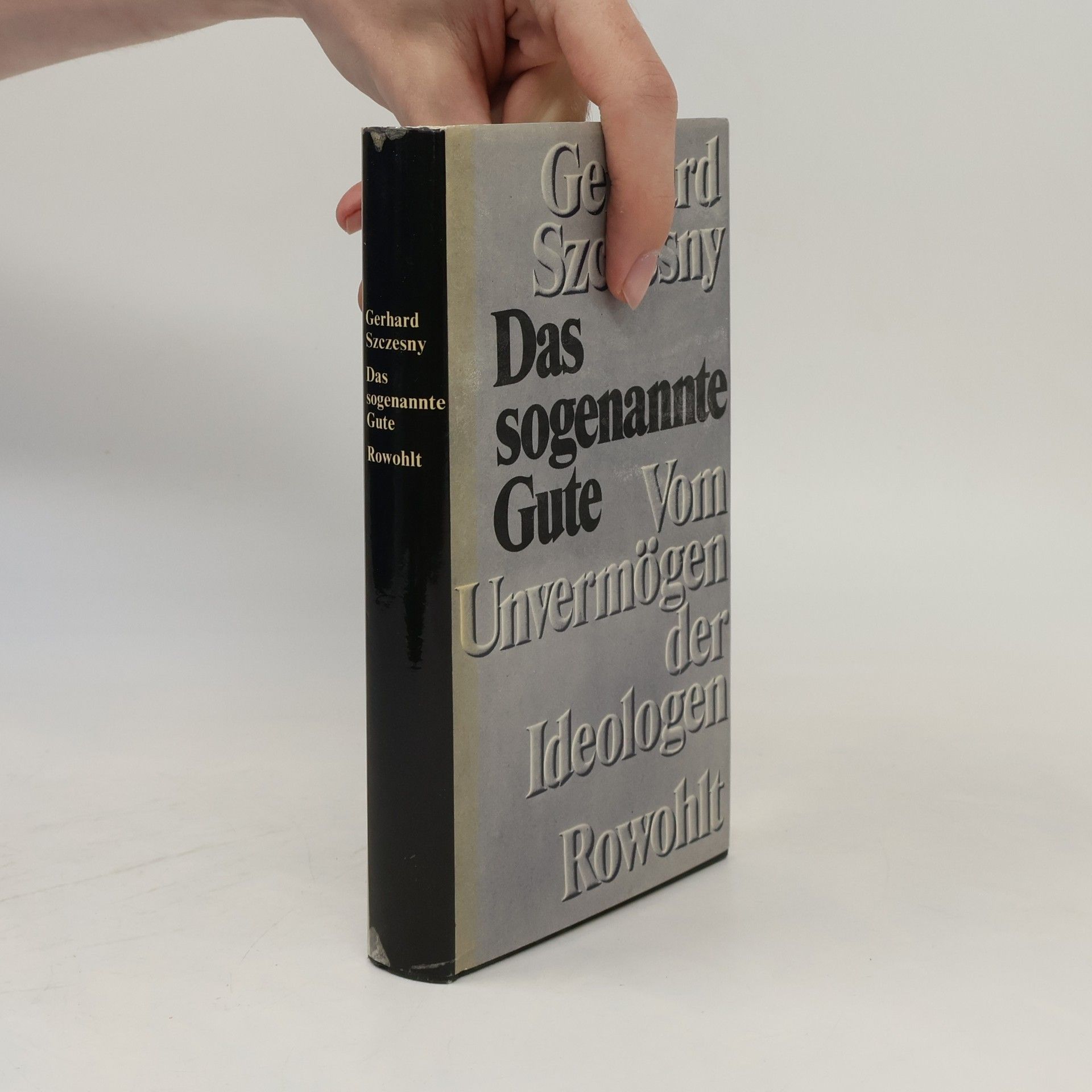 Gerhard Szczesny Das sogenannte Gute
