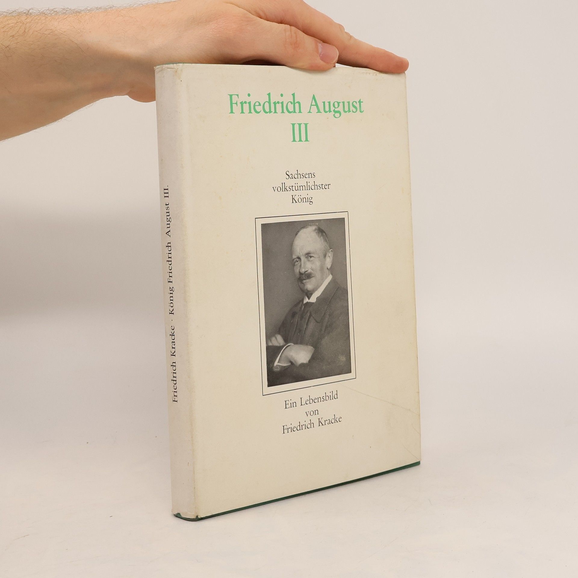 Friedrich Kracke Friedrich August III.