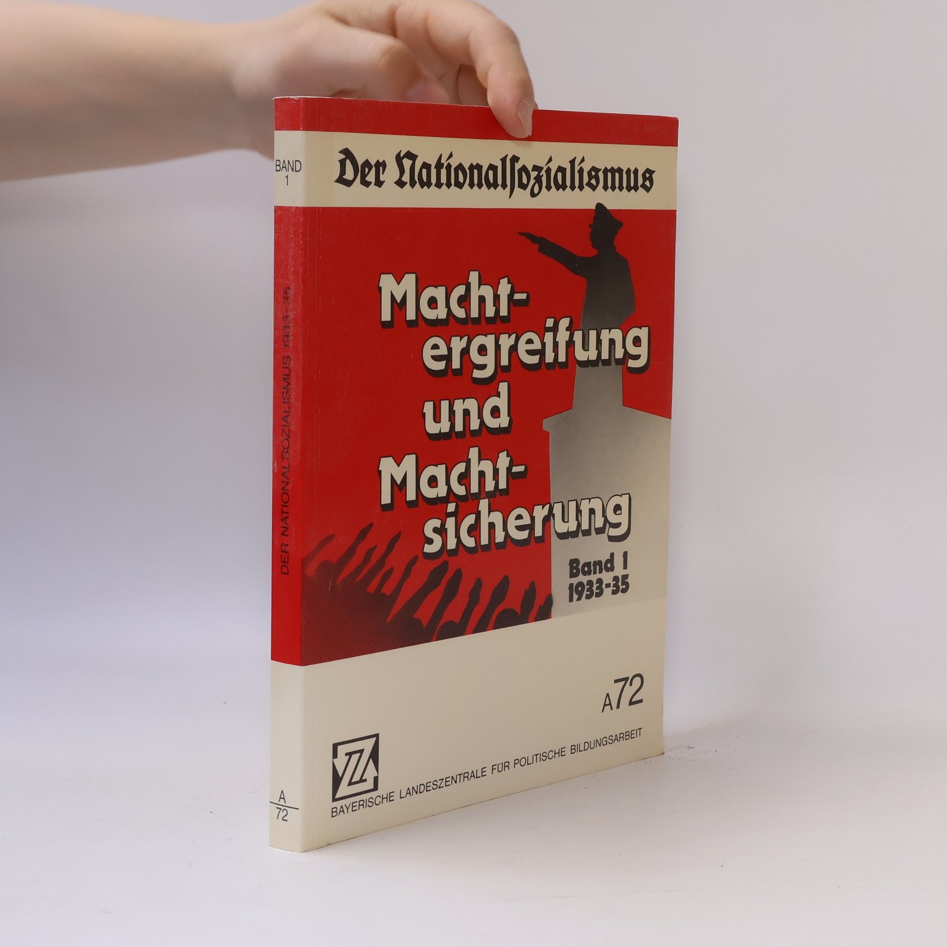 Der Nationalsozialismus. Machtergreifung und Machtsicherung 1