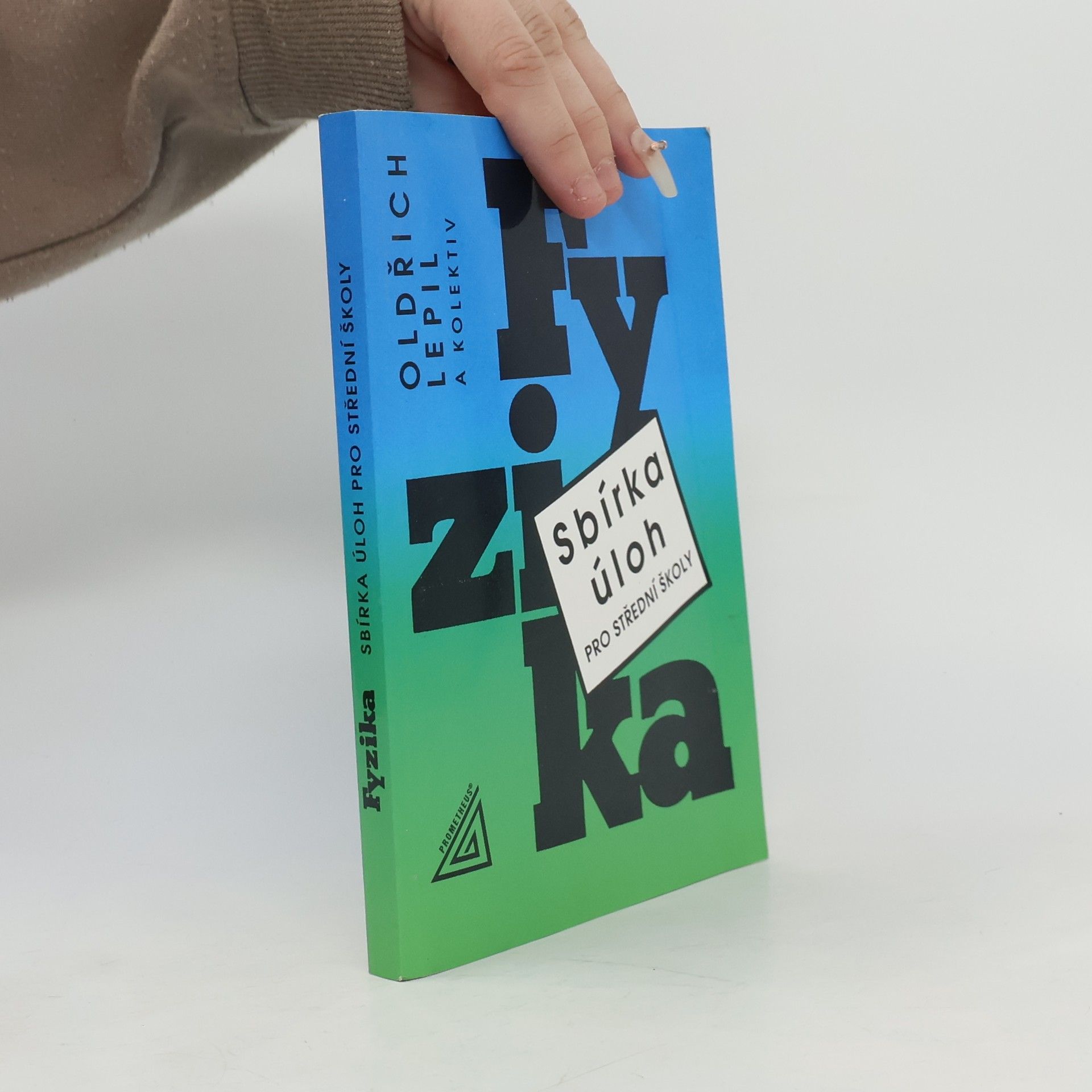 Miroslava Široká Fyzika. Sbírka úloh pro střední školy