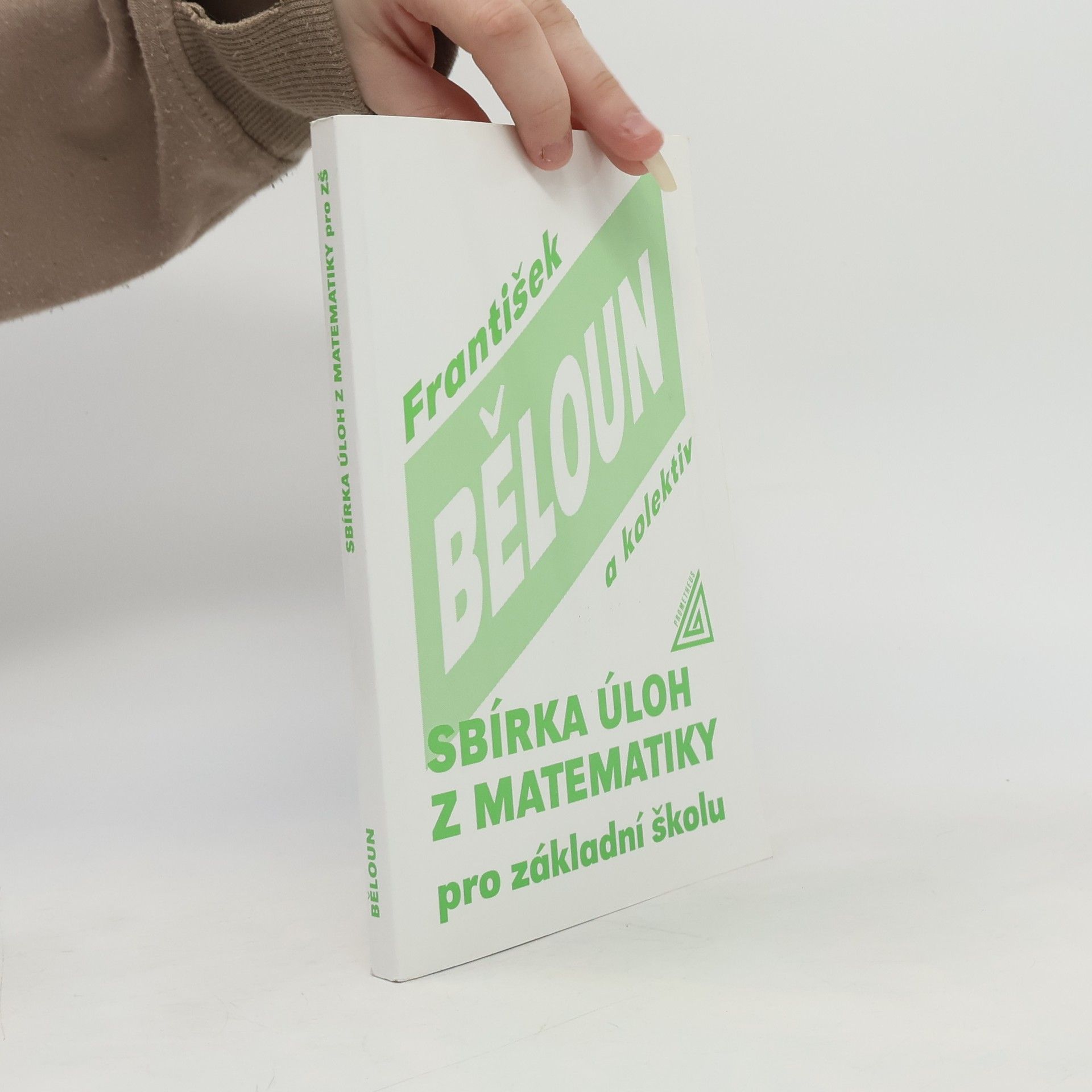 František Běloun Sbírka úloh z matematiky pro základní školu