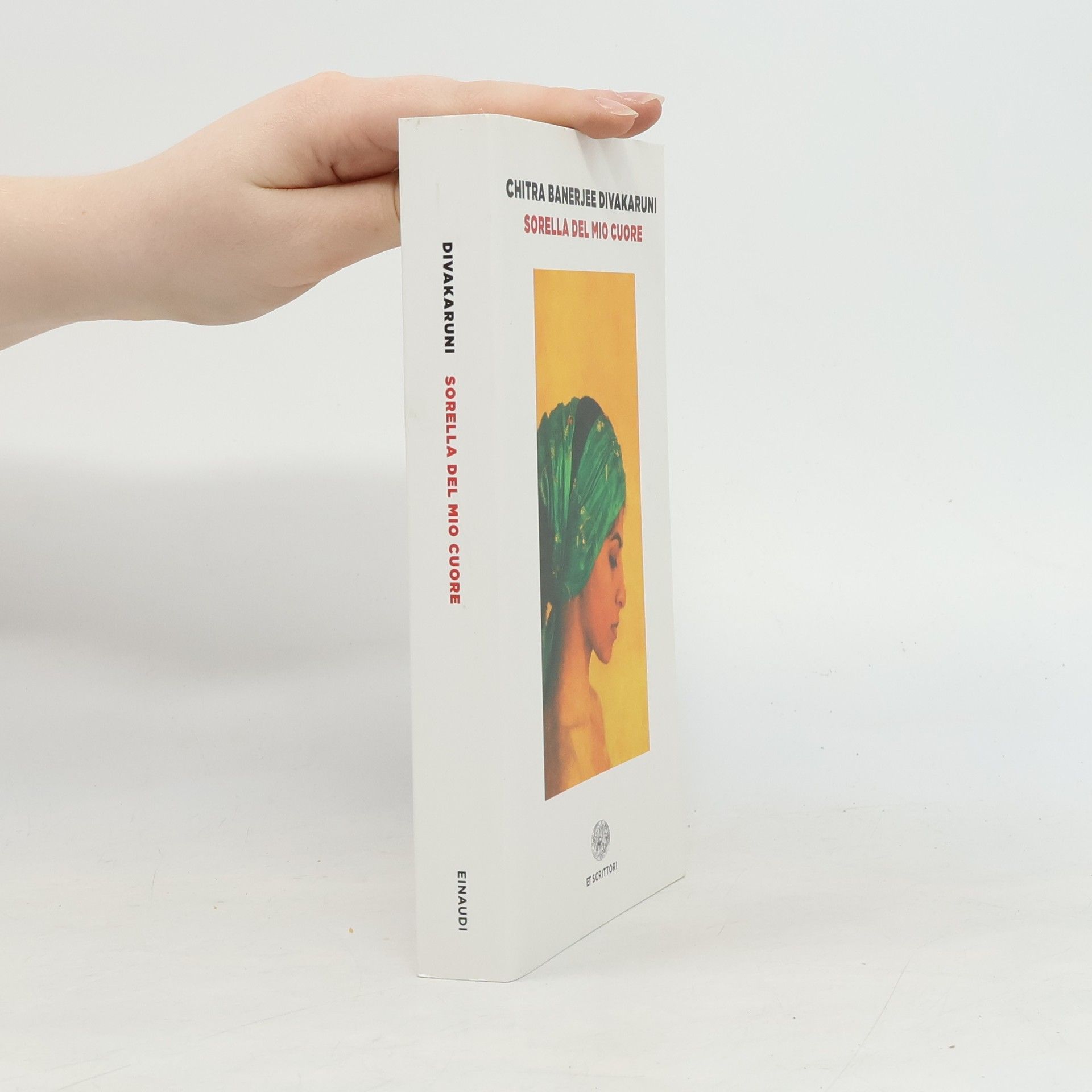 Chitra Banerjee Divakaruni Einaudi tascabili. Scrittori: Sorella del mio cuore