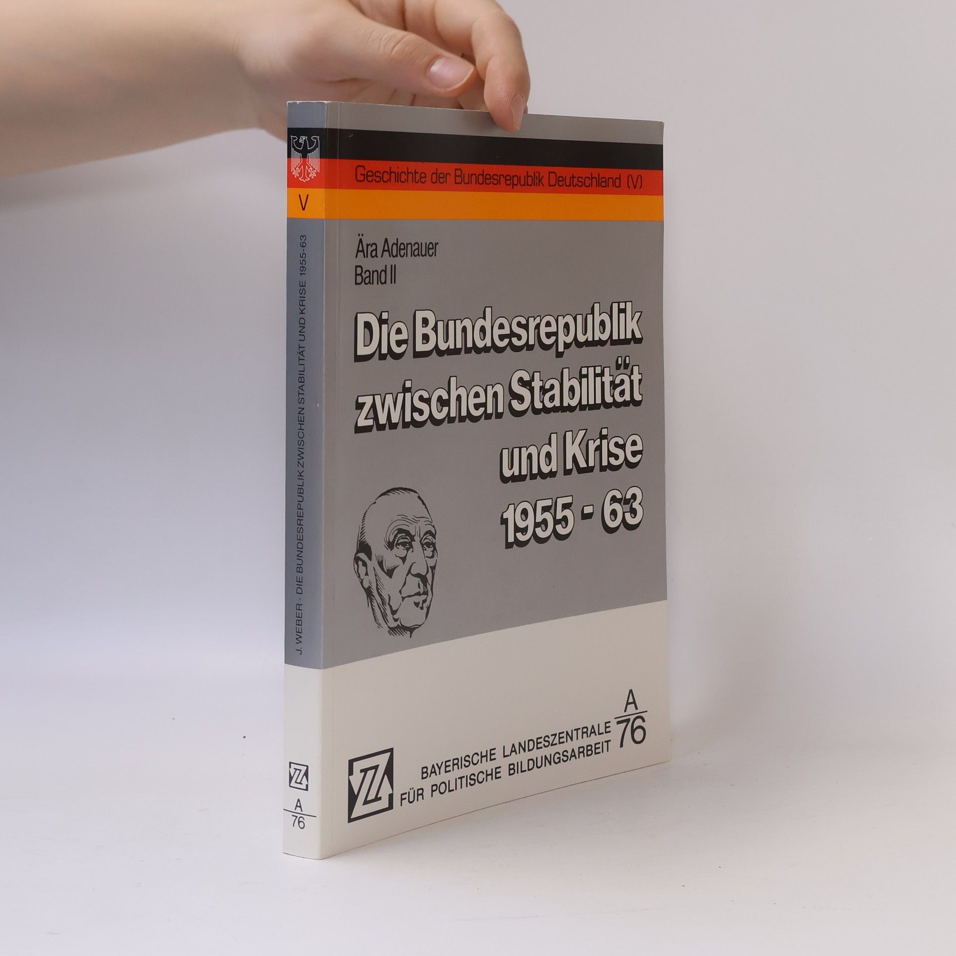 Autorenkollektiv Die Bundesrepublik zwischen Stabilität und Krise 1955-1963