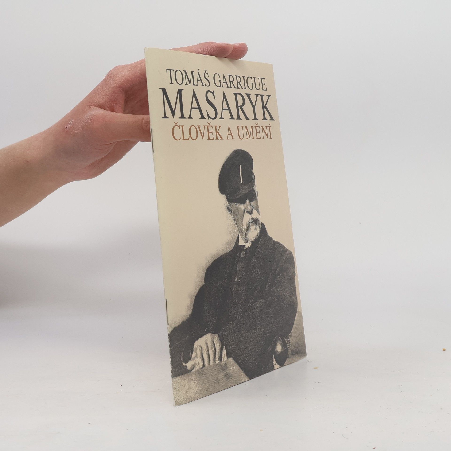 Autorenkollektiv Tomáš Garrigue Masaryk. Člověk a umění - průvodce výstavou