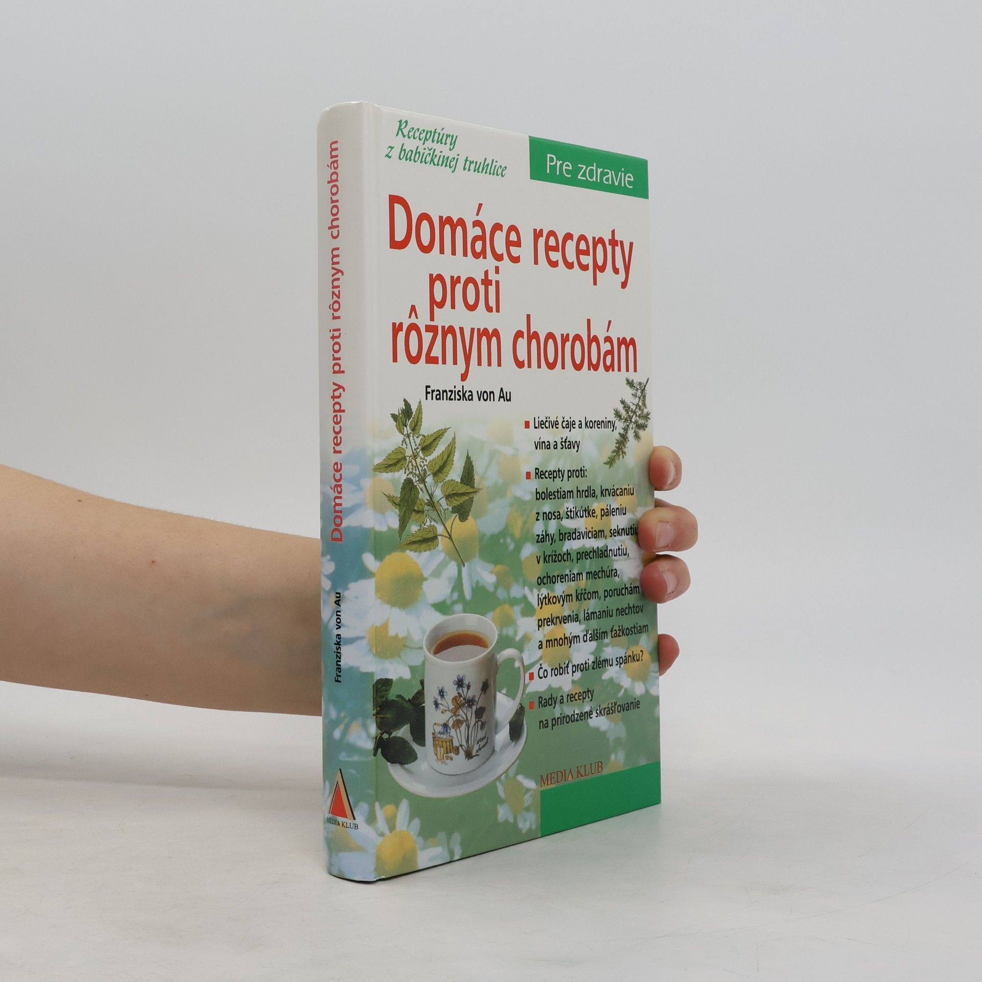Christina Zacker Domáce recepty proti rôznym chorobám