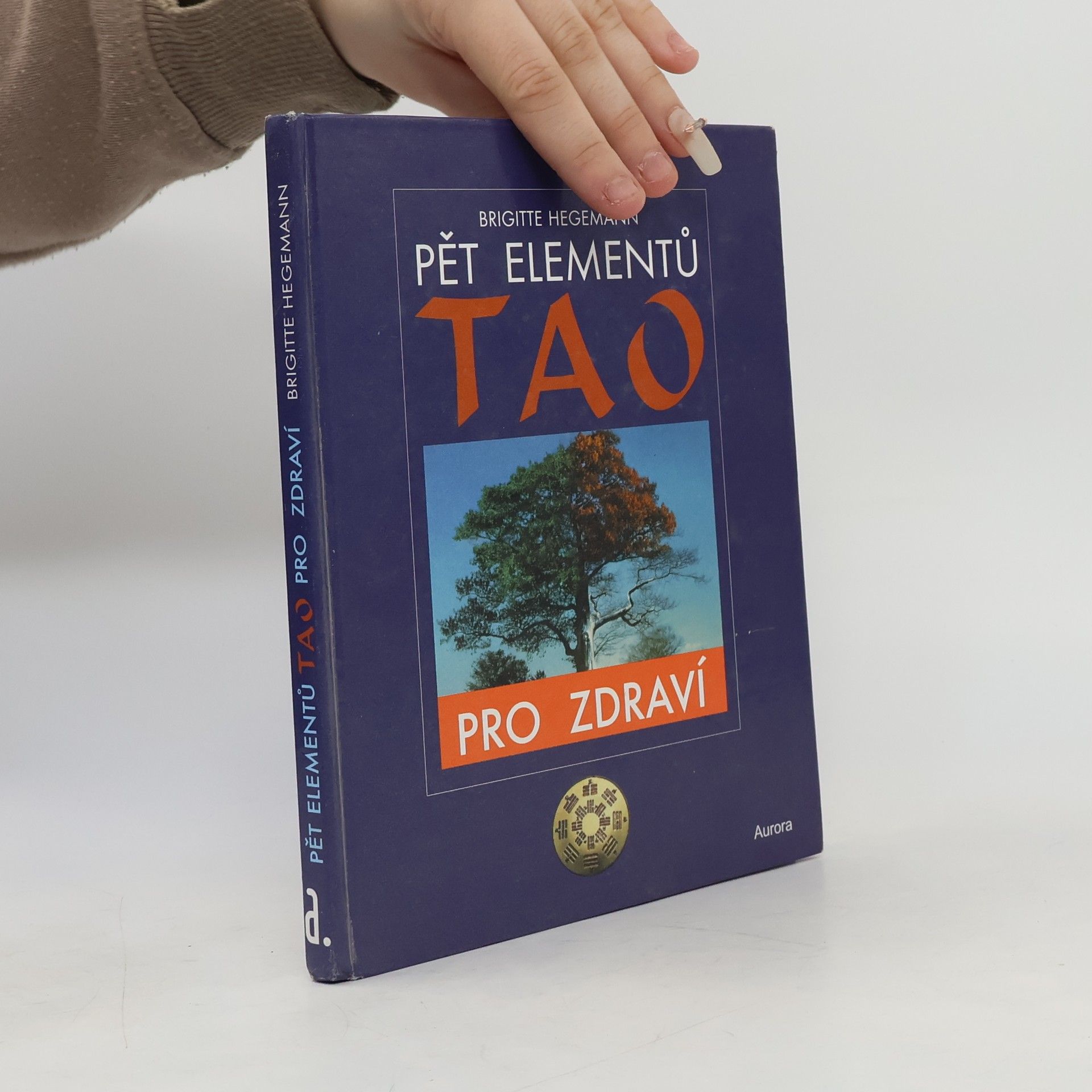 Brigitte Hegemann Pět elementů tao pro zdraví
