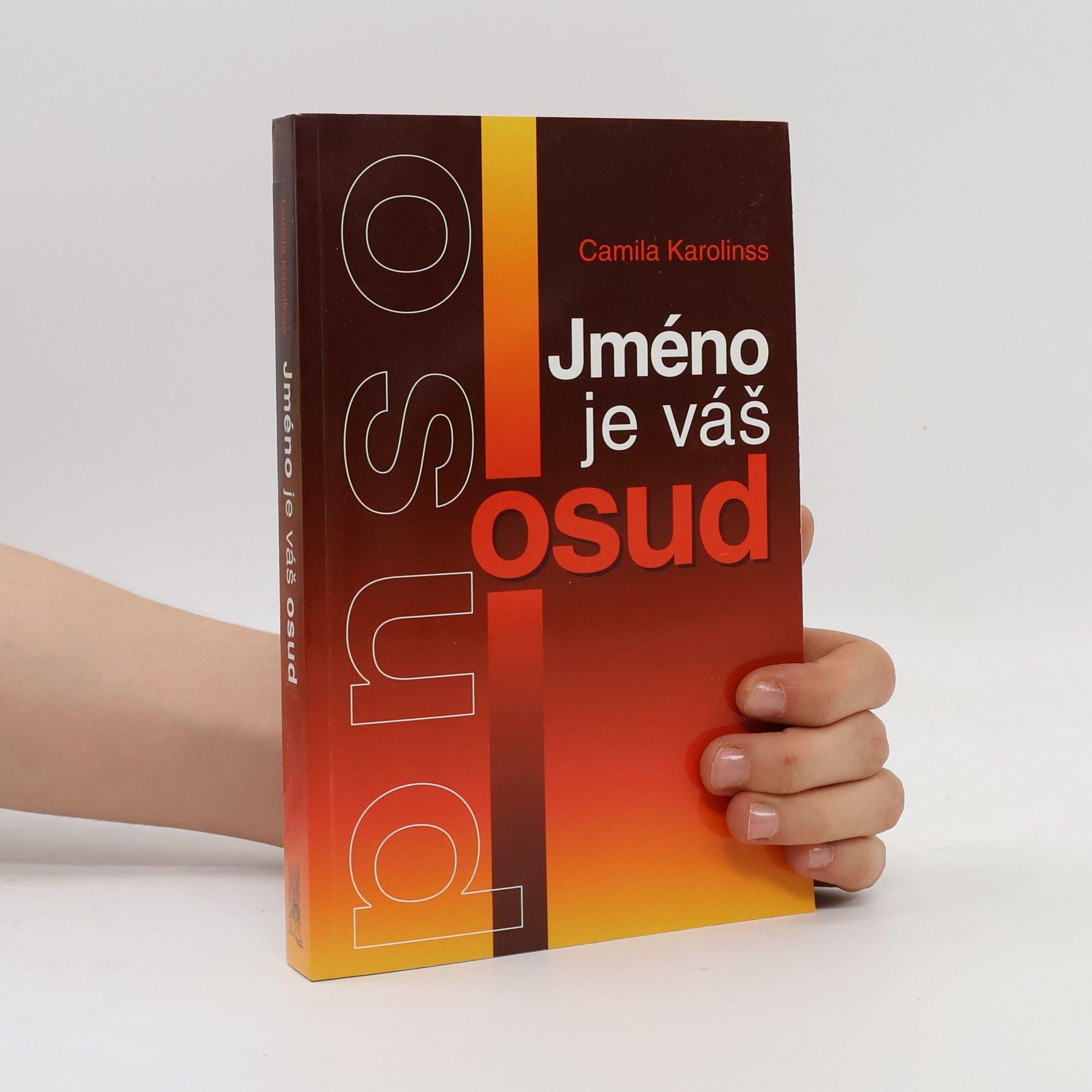 Camila Karolinss Jméno je váš osud