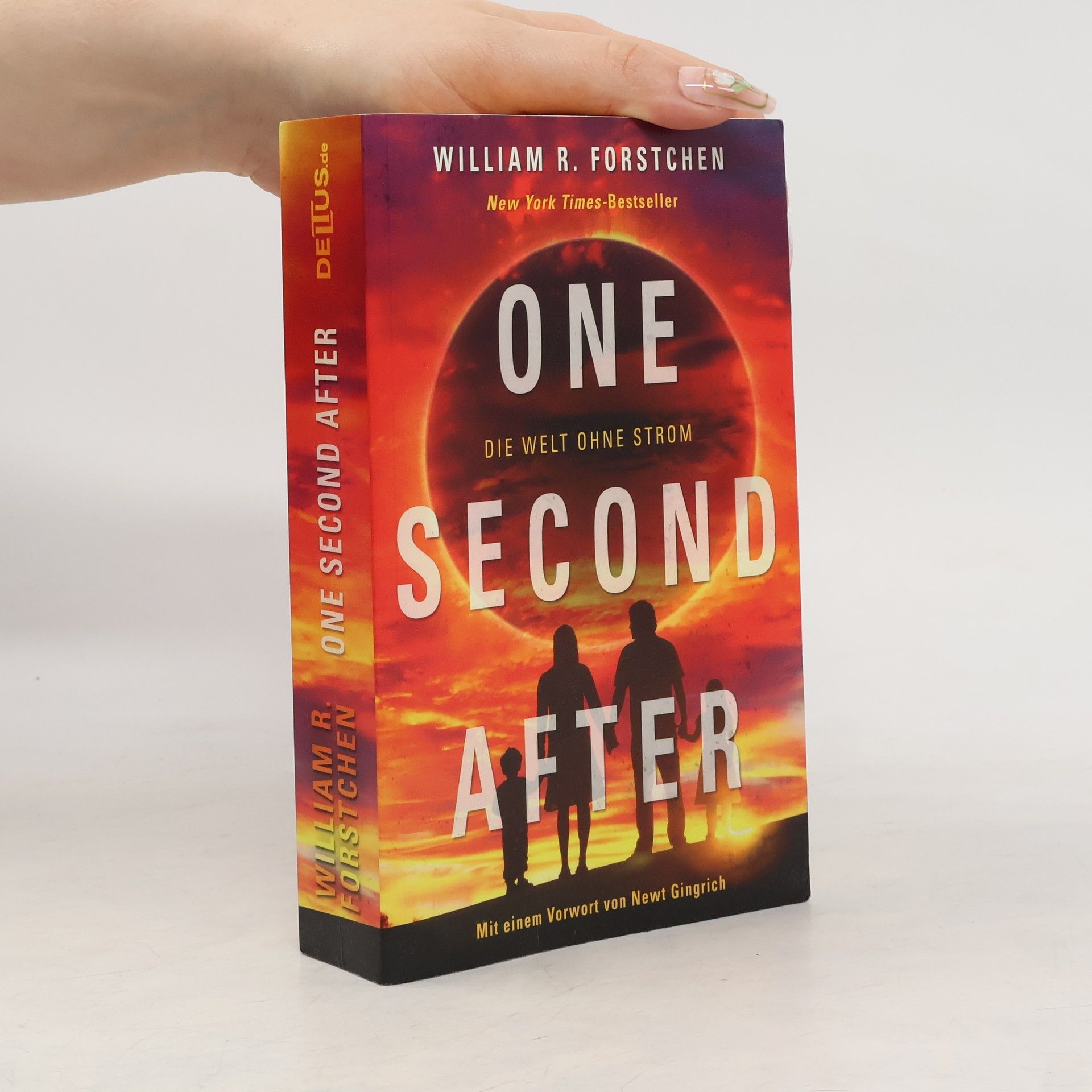 William R. Forstchen One Second After - Die Welt ohne Strom