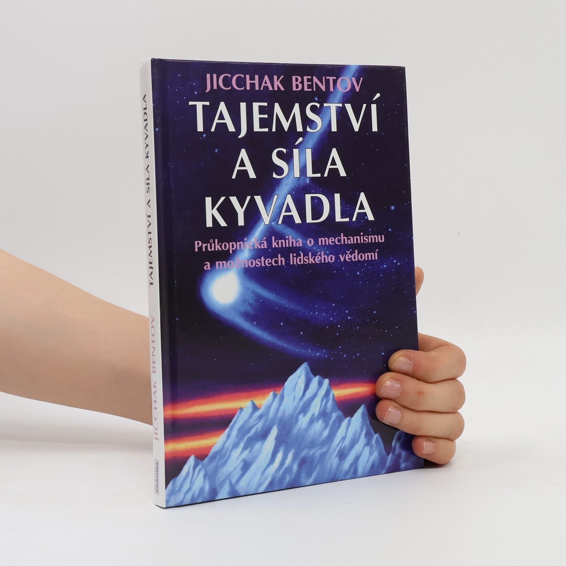 Itzhak Bentov Tajemství a síla kyvadla