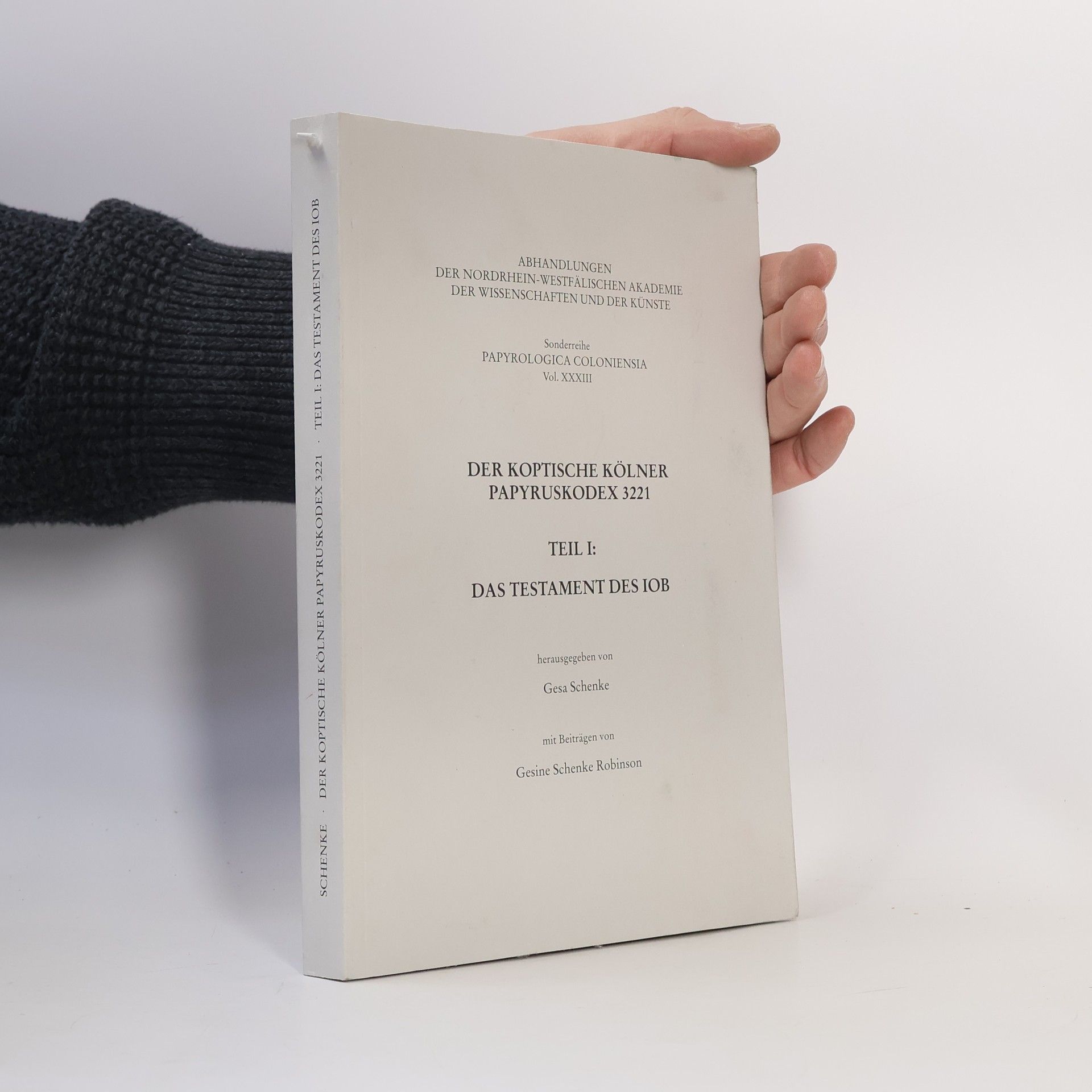 Gesa Schenke Papyrologica Coloniensia Vol. XXXIII - 1: Der koptische Kölner Papyruskodex 3221