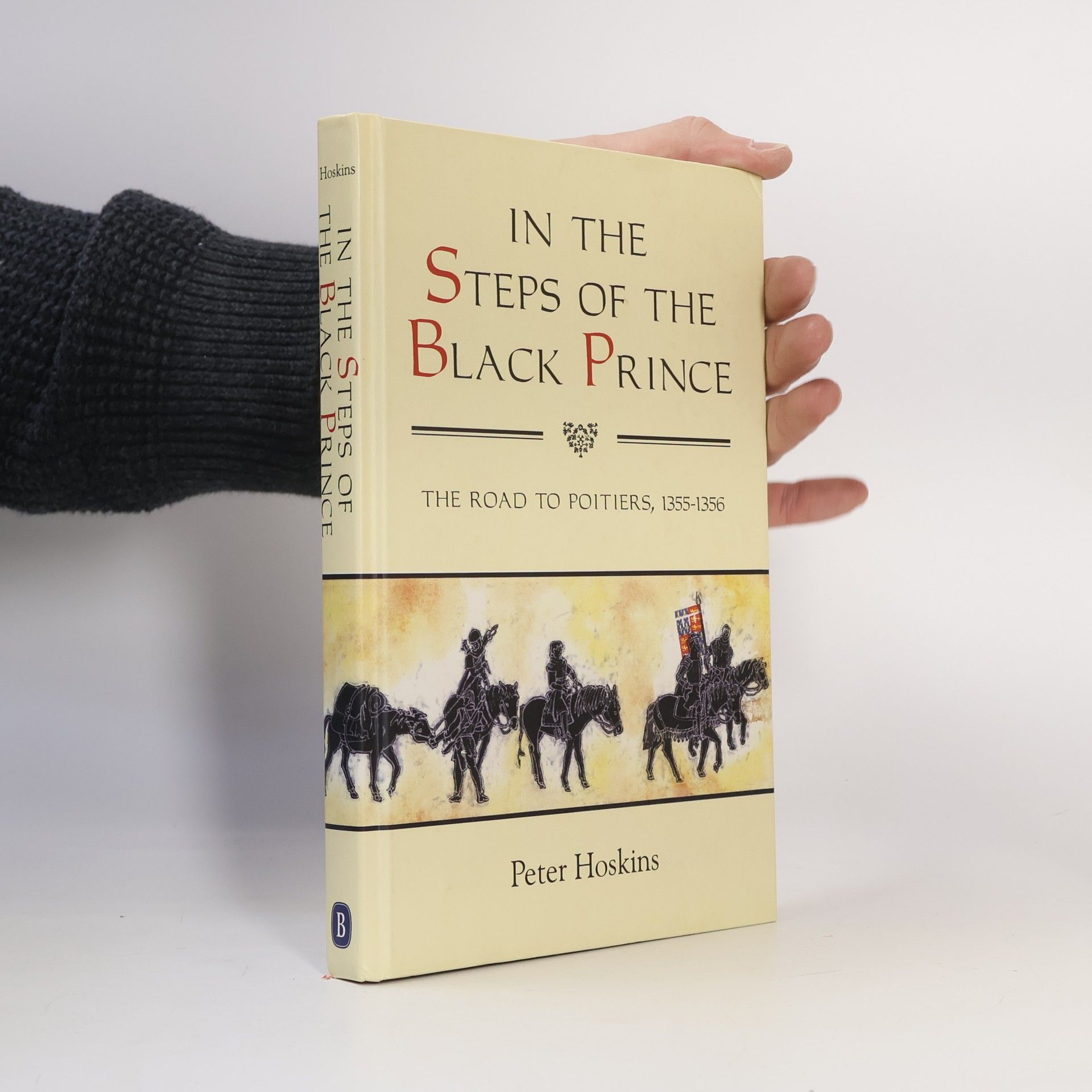 Peter Hoskins Warfare in History - 32: In the Steps of the Black Prince