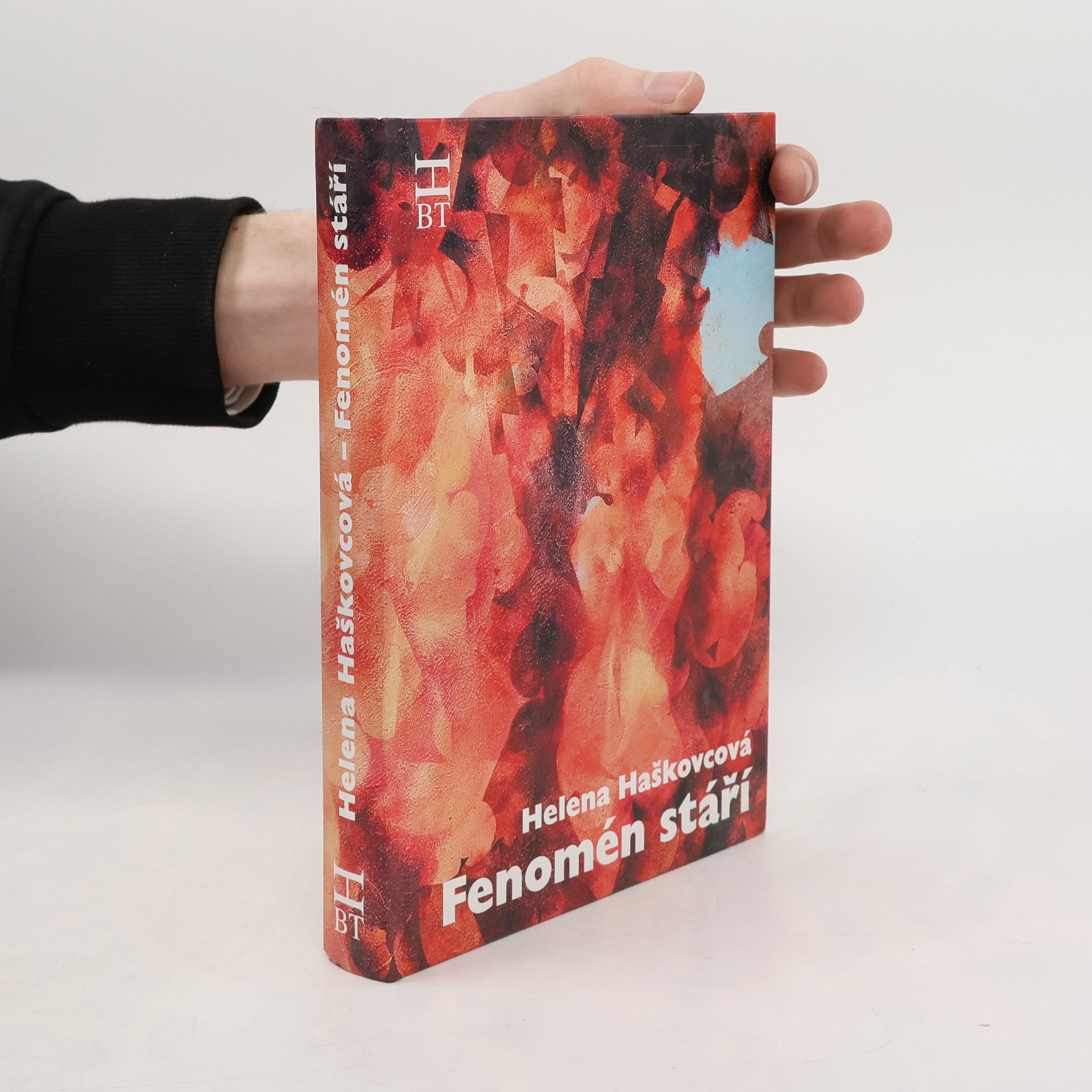 Helena Haškovcová Fenomén stáří