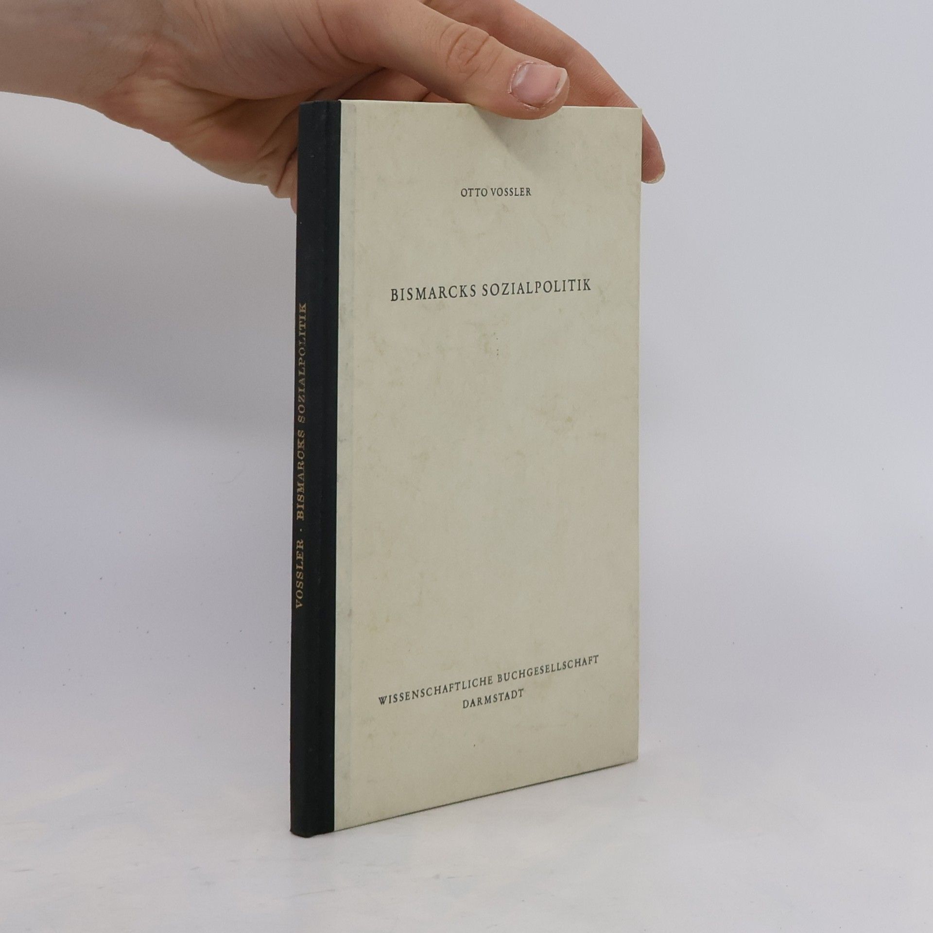 Otto Vossler Bismarcks Sozialpolitik