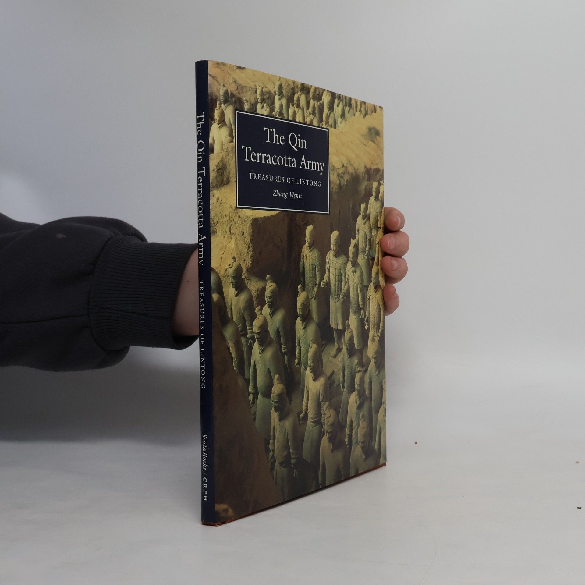 Wenli Zhang National Museums & Monuments of Ancient China Ser.: The Qin Terracotta Army