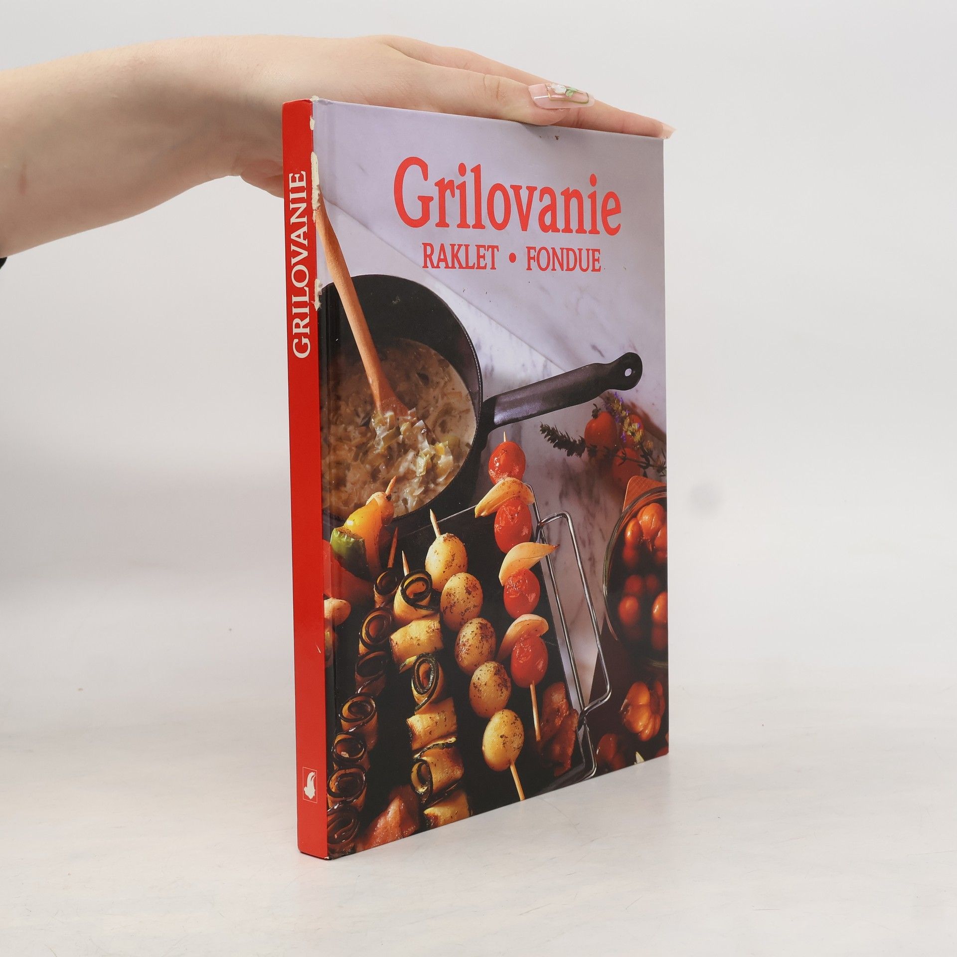 Thomas Danhauser Grilovanie. Raklet, Fondue