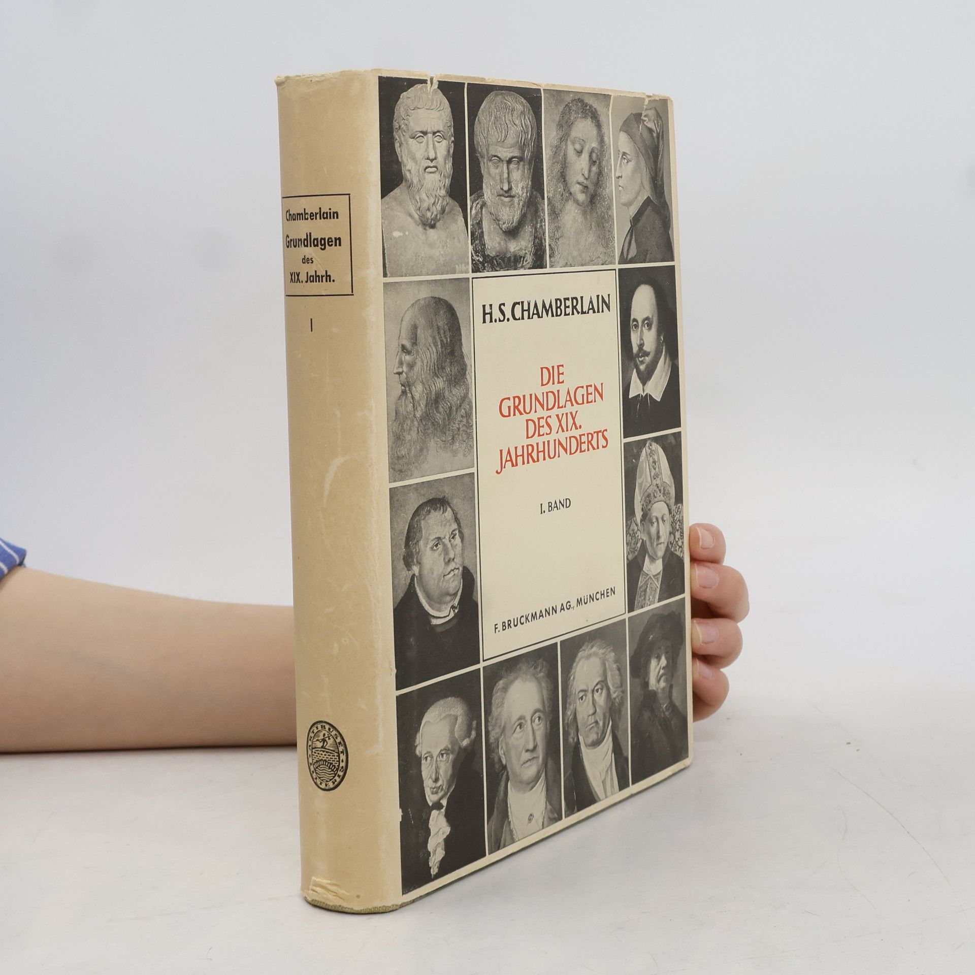 Houston Stewart Chamberlain Die Grundlagen des XIX. Jahrhunderts. I. Band