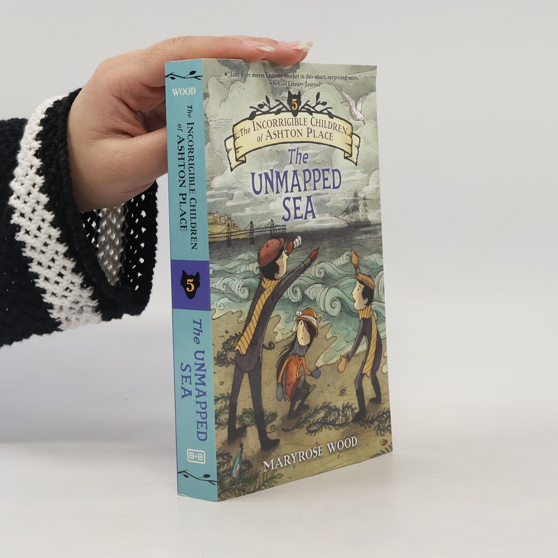 Maryrose Wood The Incorrigible Children of Ashton Place: Book V