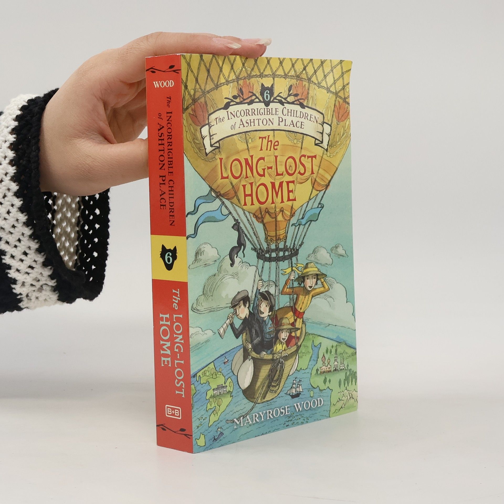 Maryrose Wood The Incorrigible Children of Ashton Place: Book VI