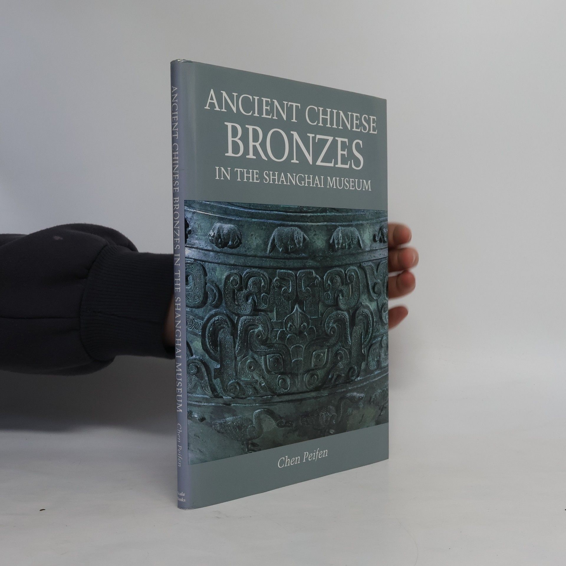 Chen Peifen Ancient Chinese Bronzes in the Shanghai Museum