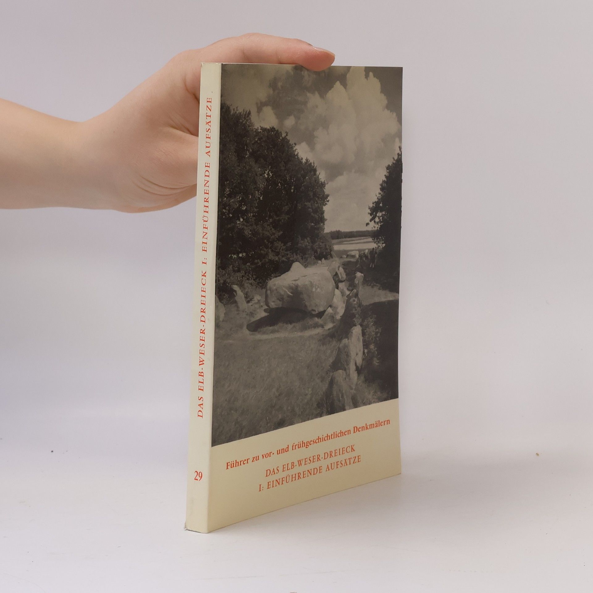 Autorenkollektiv Führer zu vor- und frühgeschichtlichen Denkmälern - 1: Das Elb-Weser-Dreieck