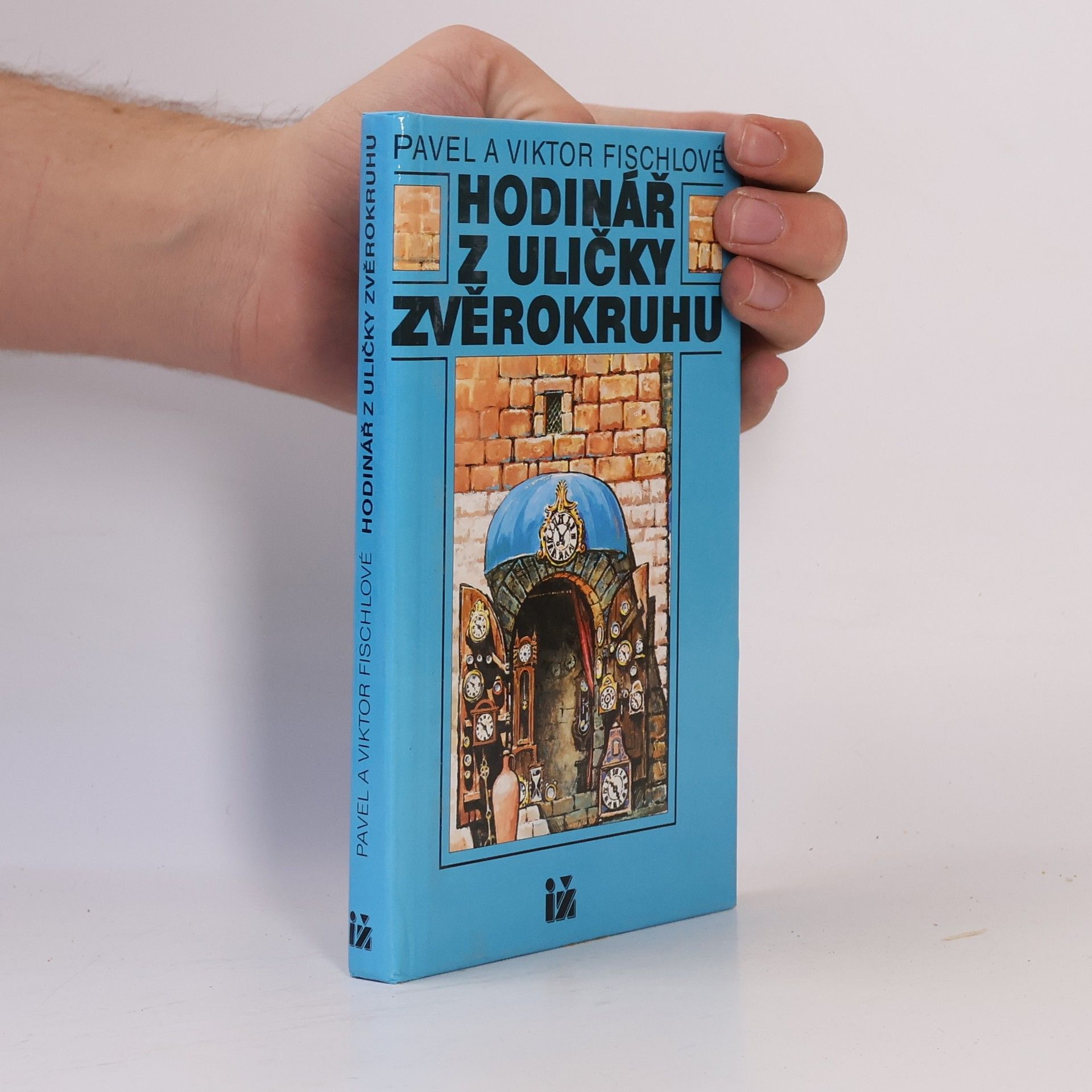 Pavel Fischl Hodinář z uličky Zvěrokruhu