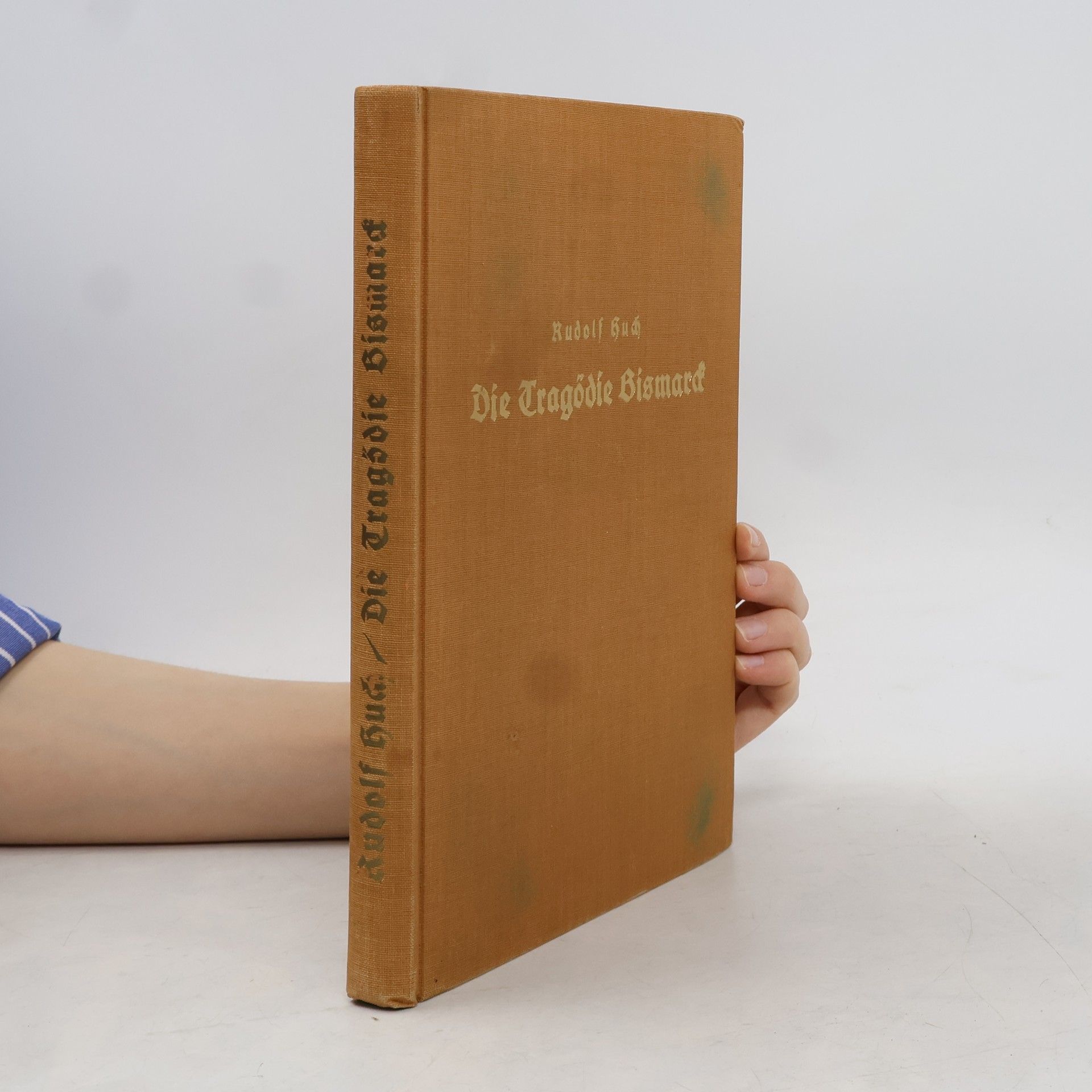 Rudolf Huch Die Tragödie Bismarck