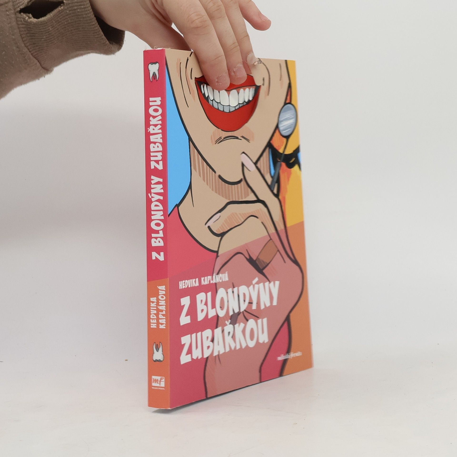 Hedvika Kaplánová Z blondýny zubařkou