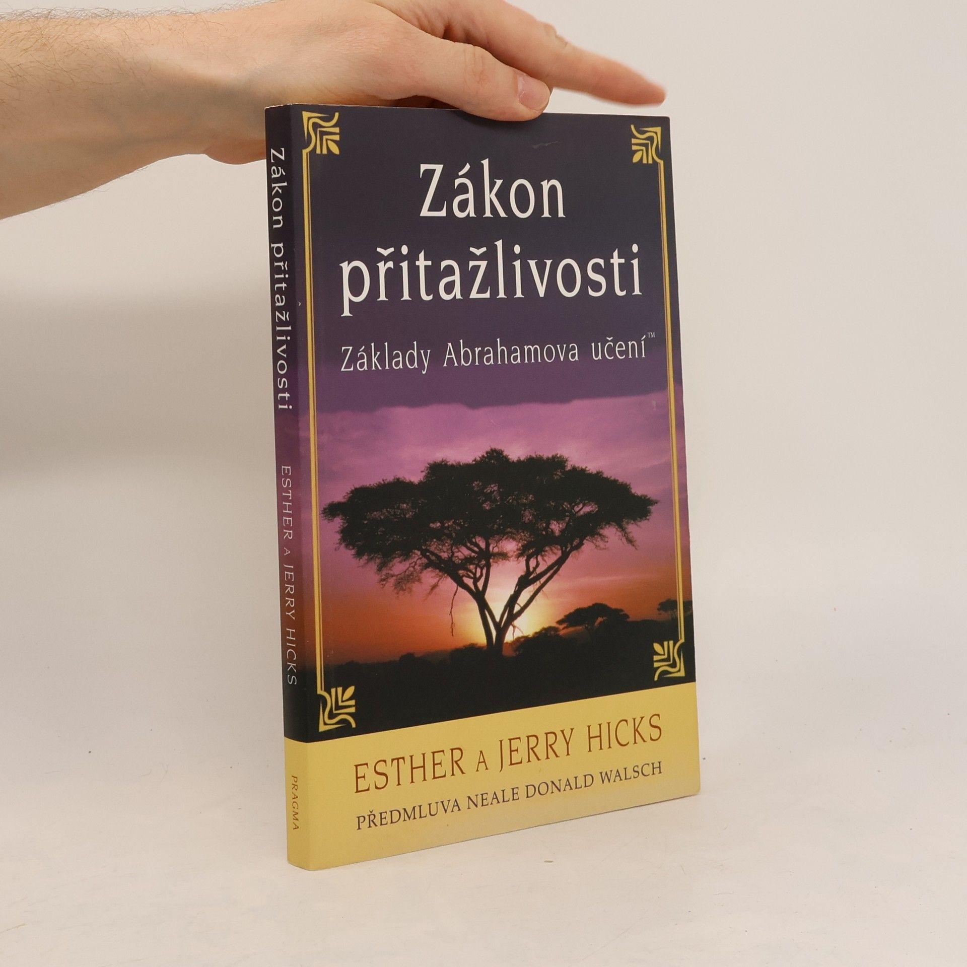 Esther Hicks Zákon přitažlivosti