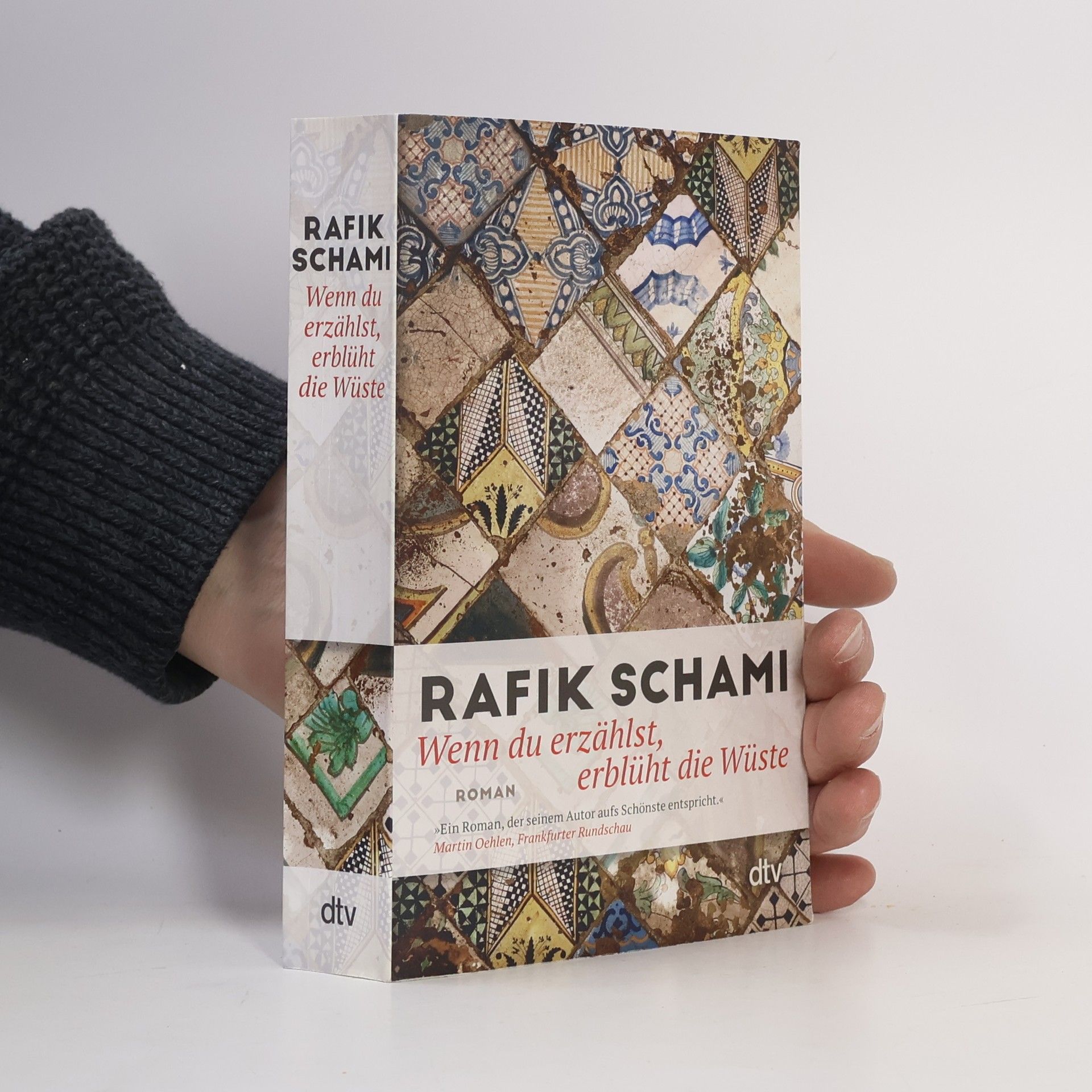 Rafik Schami Wenn du erzählst, erblüht die Wüste