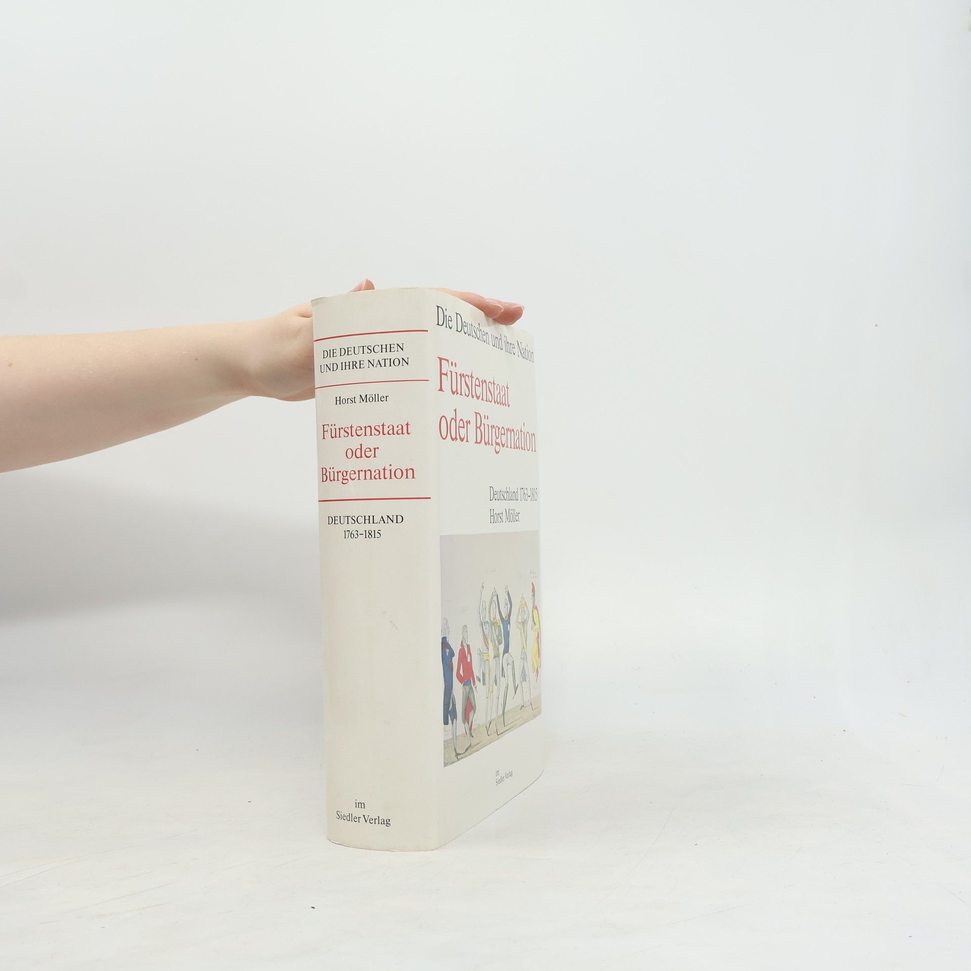 Horst Möller Fürstenstaat oder Bürgernation