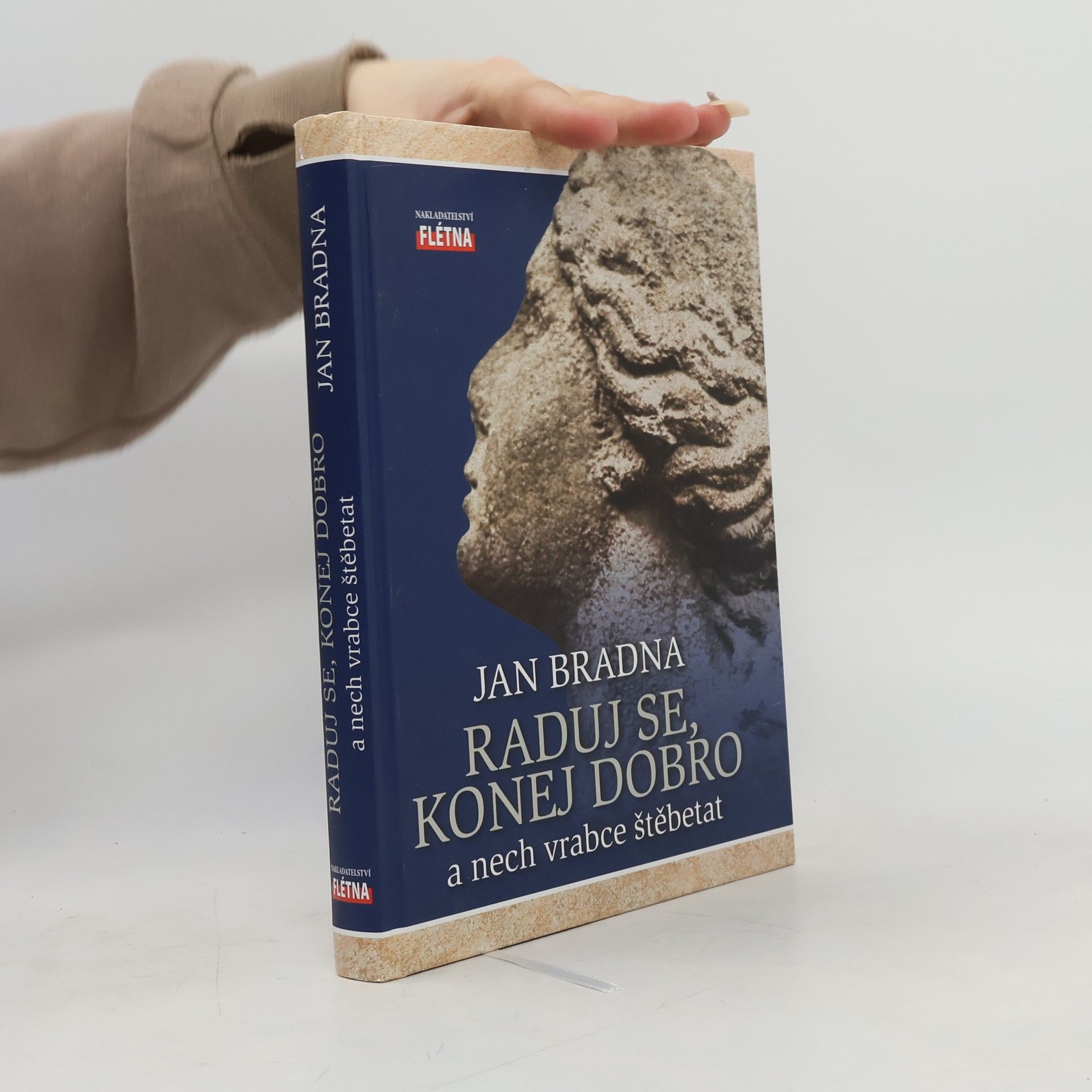 Jan Bradna Raduj se, konej dobro a nech vrabce štěbetat