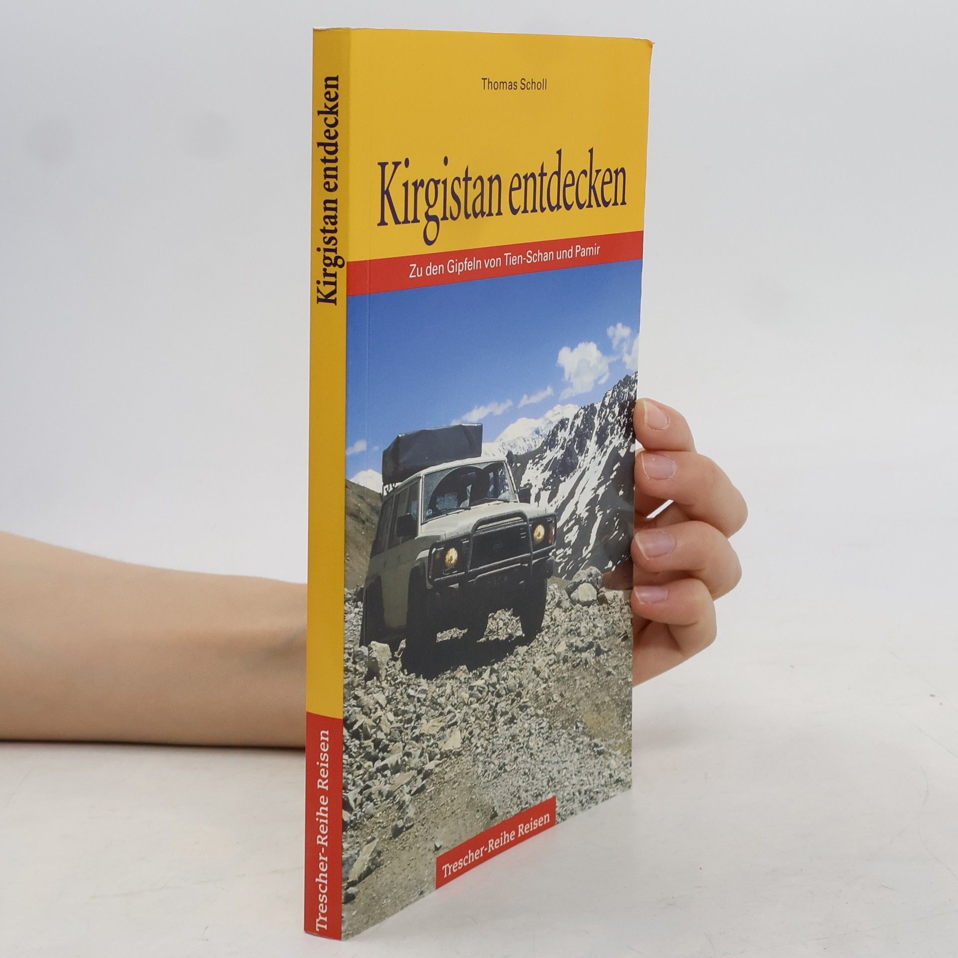 Thomas Scholl Trescher-Reihe Reisen: Kirgistan entdecken