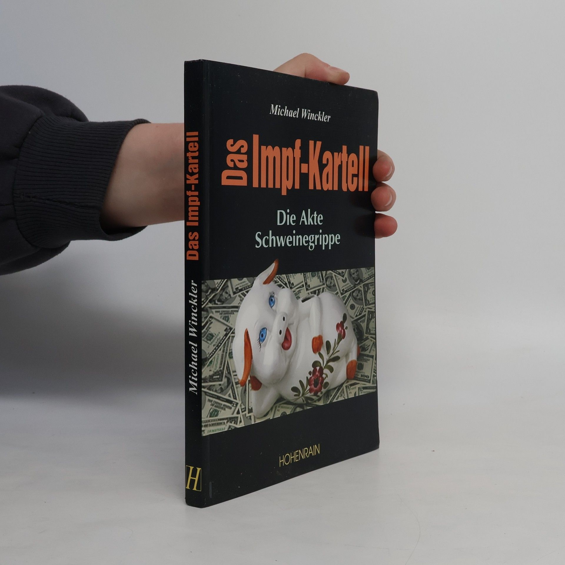 Michael Winckler Das Impf-Kartell. Die Akte Schweinegrippe