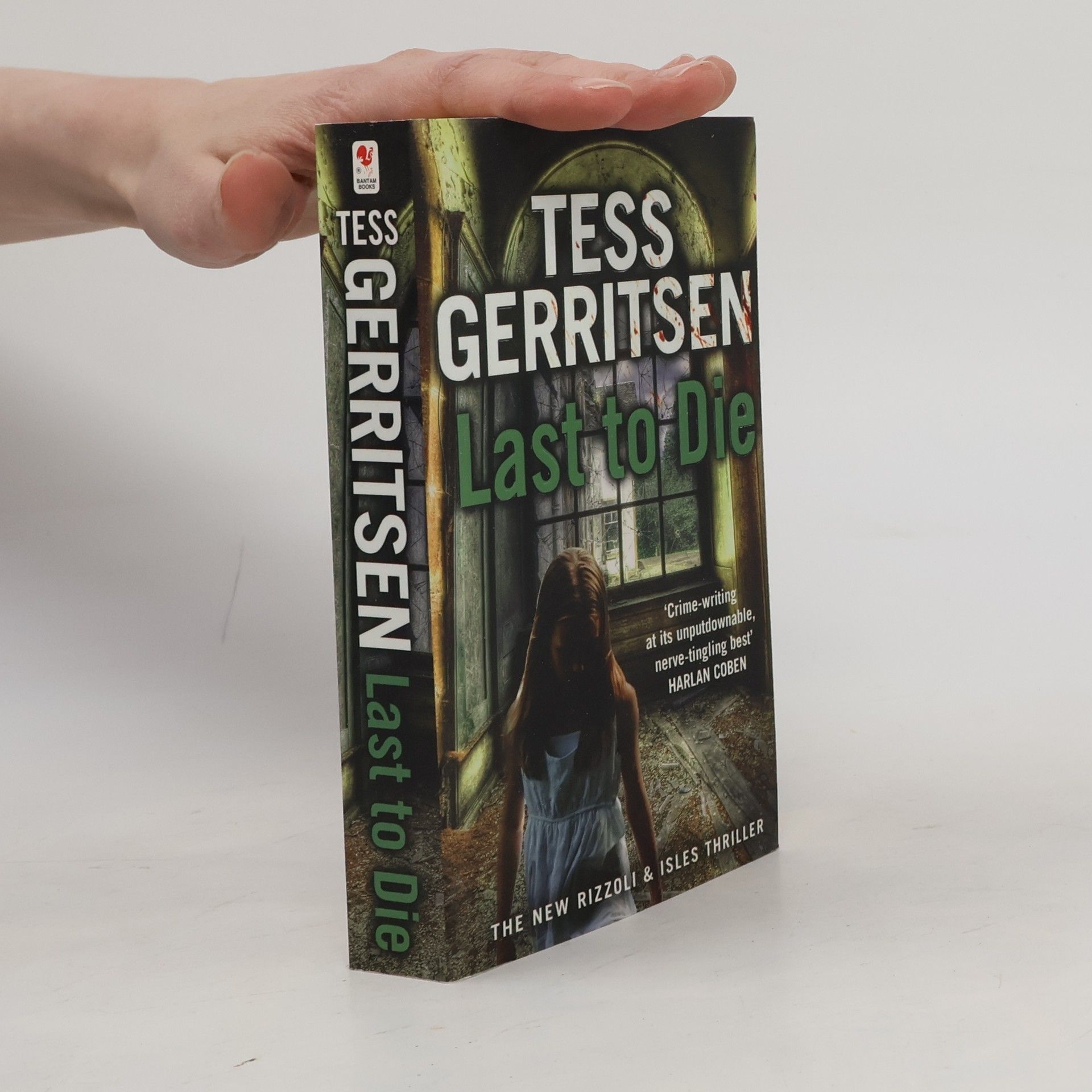 Tess Gerritsen Last to Die (Rizzoli & Isles 10)