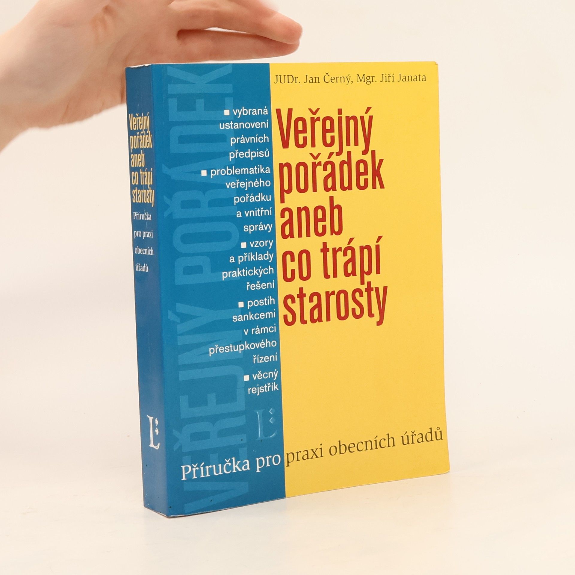 Jan Černý Veřejný pořádek, aneb co trápí starosty