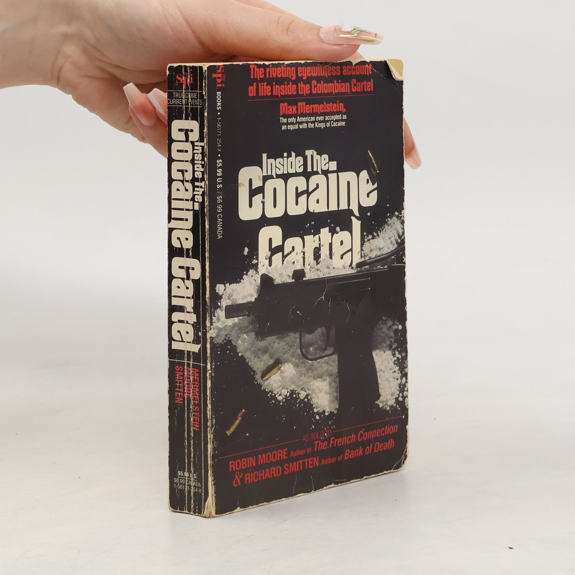 Inside the Cocaine Cartel/The Riveting Eyewitness Account of Life Inside the Colombian Cartel
