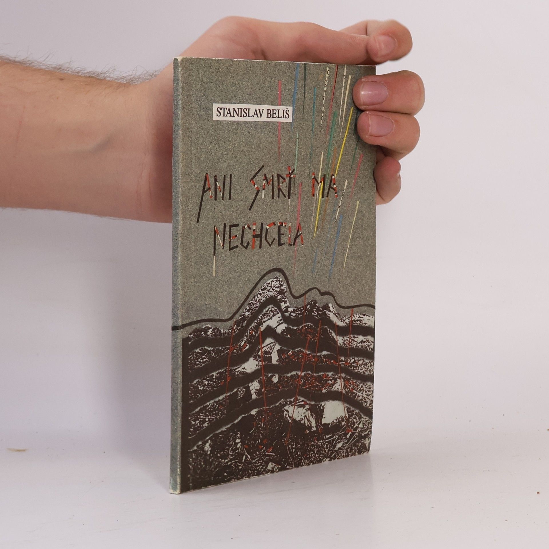 Stanislav Beliš Ani smrť ma nechcela