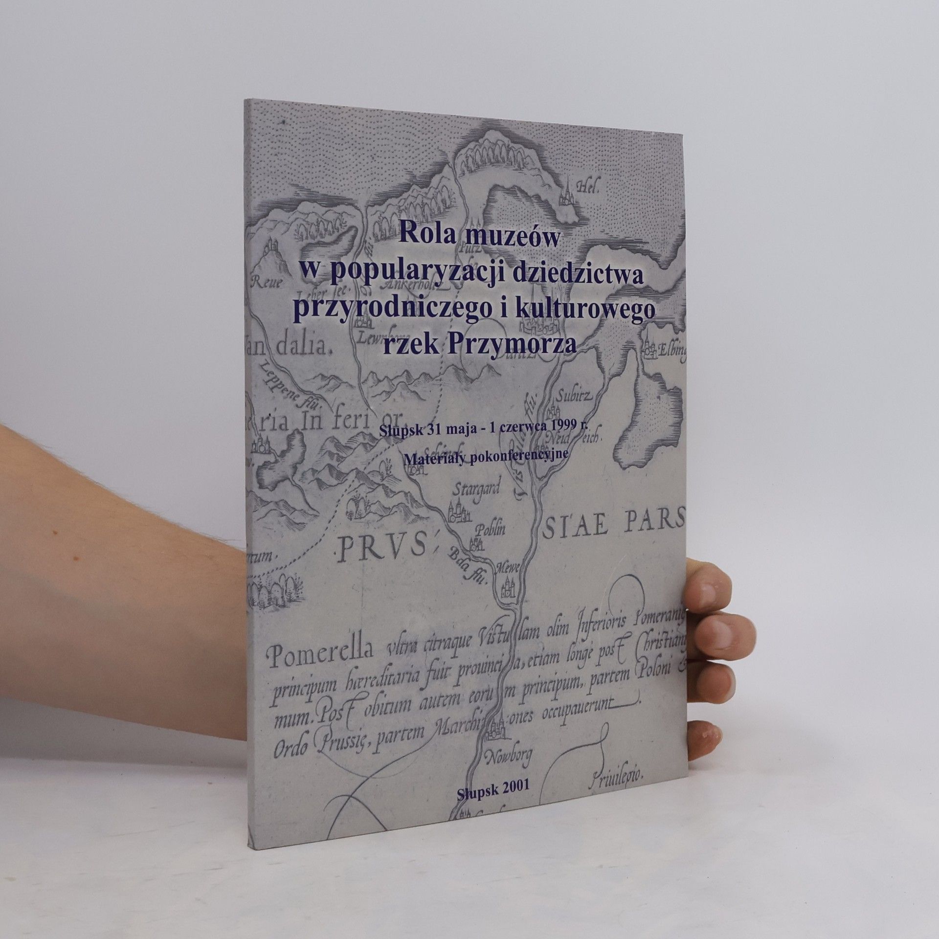 Jerzy Kułtuniak Rola muzeów w popularyzacji dziedzictwa przyrodniczego i kulturowego rzek Przymorza