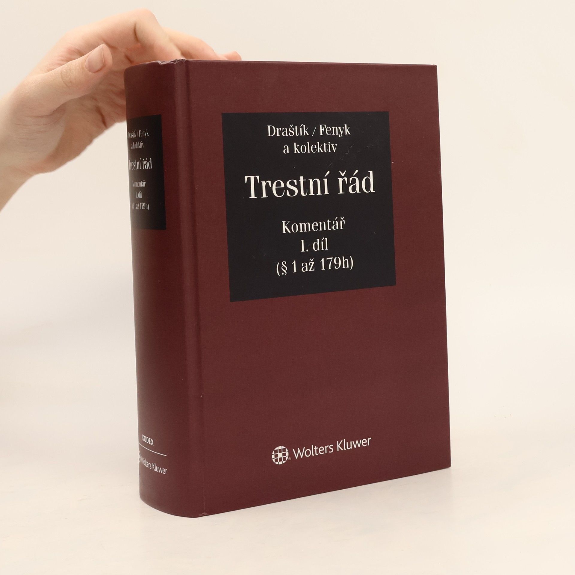 Antonín Draštík Trestní řád. Komentář. I. díl (§ 1 až 179h)