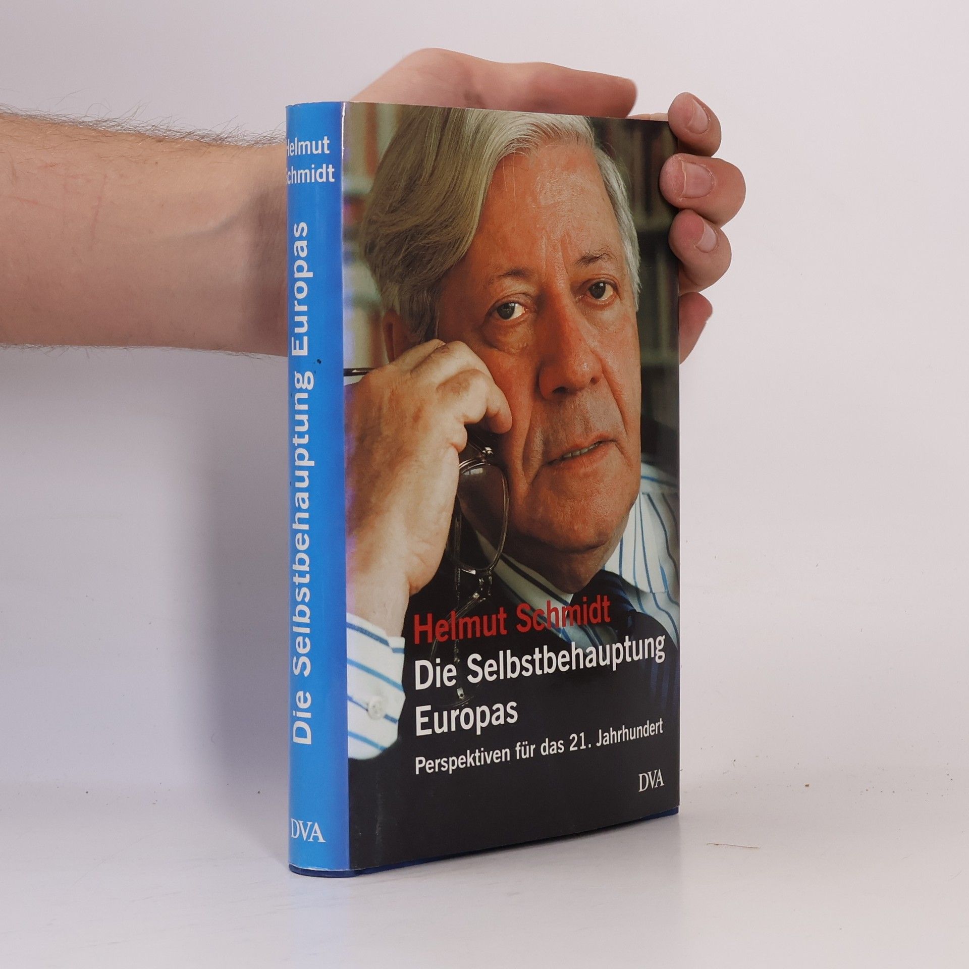 Helmut Schmidt Die Selbstbehauptung Europas