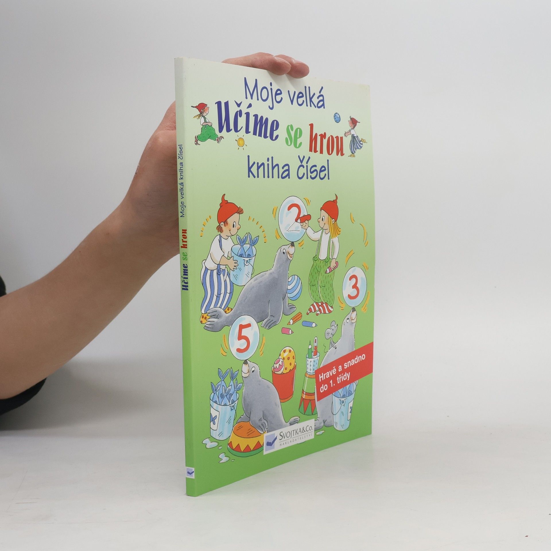 Kolektiv autorů Moje velká kniha čísel učíme se hrou