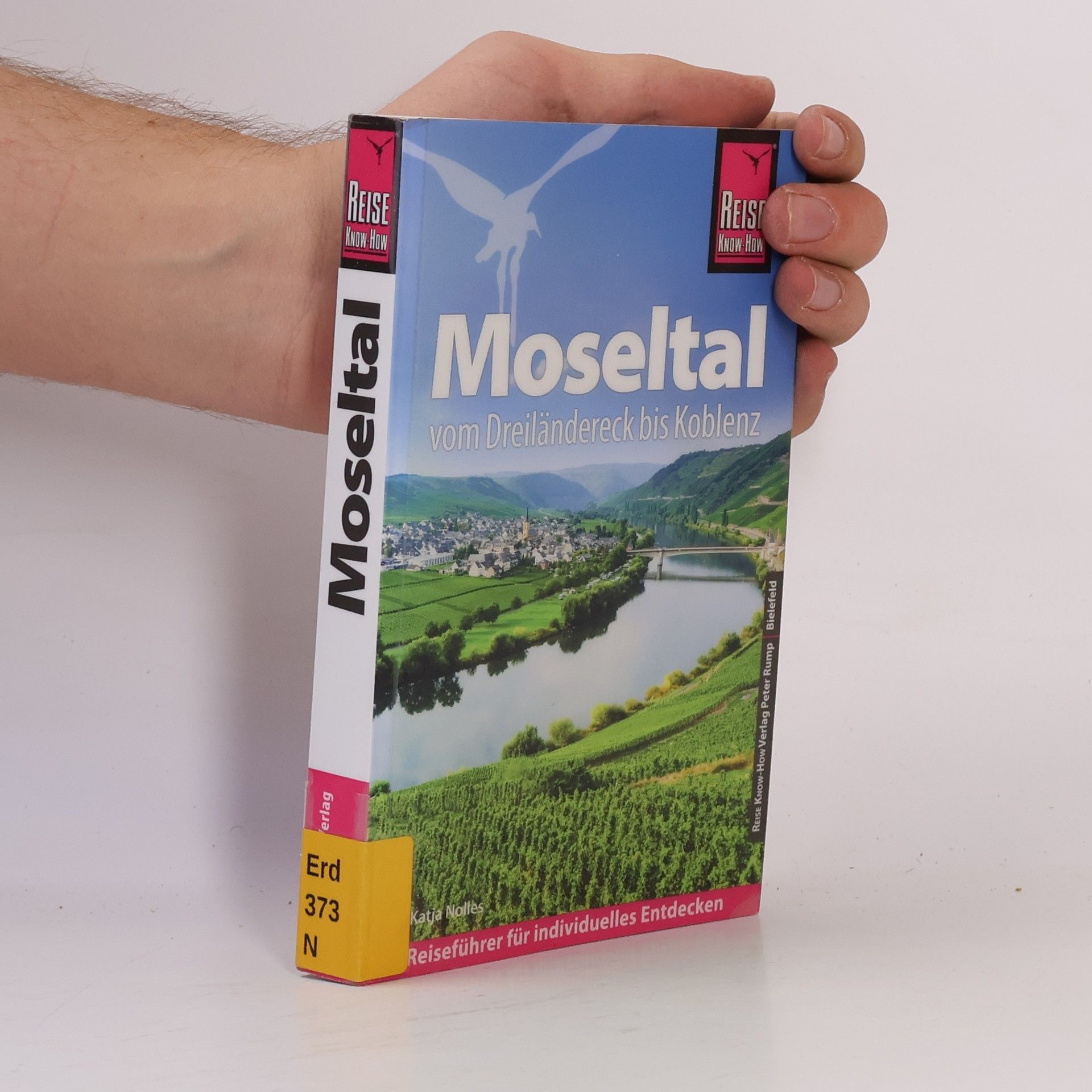 Katja Nolles Reise Know-How Reiseführer Moseltal - vom Dreiländereck bis Koblenz