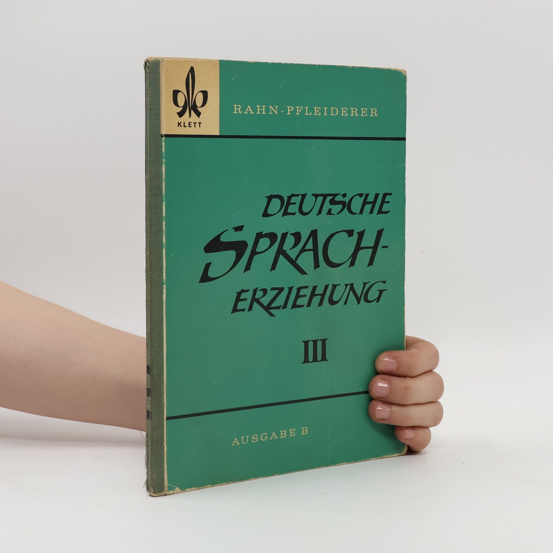 Fritz Rahn Deutsche Spracherziehung III.